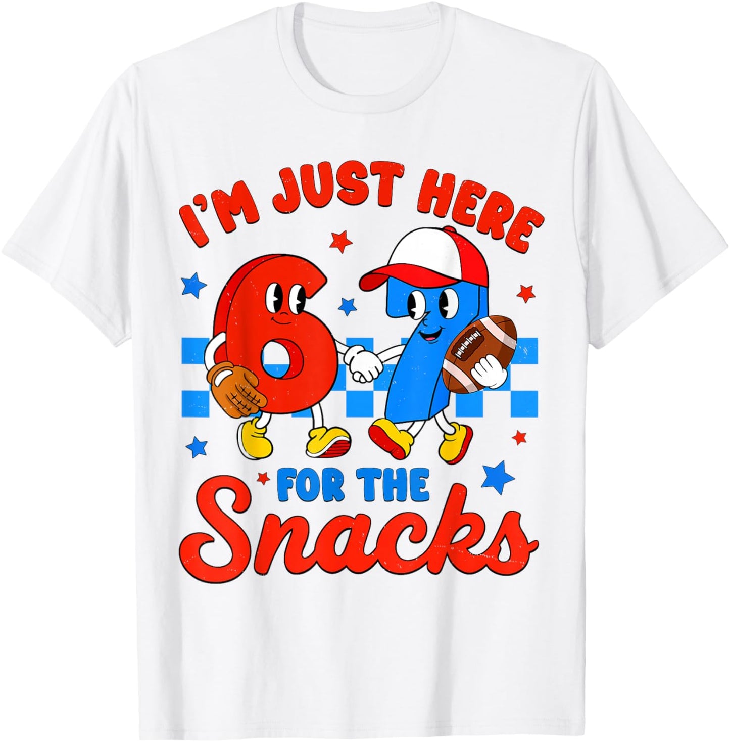 I'm Just Here for The Snacks 67 for Boys Girls Kids Football T-Shirt - T-Shirt | White