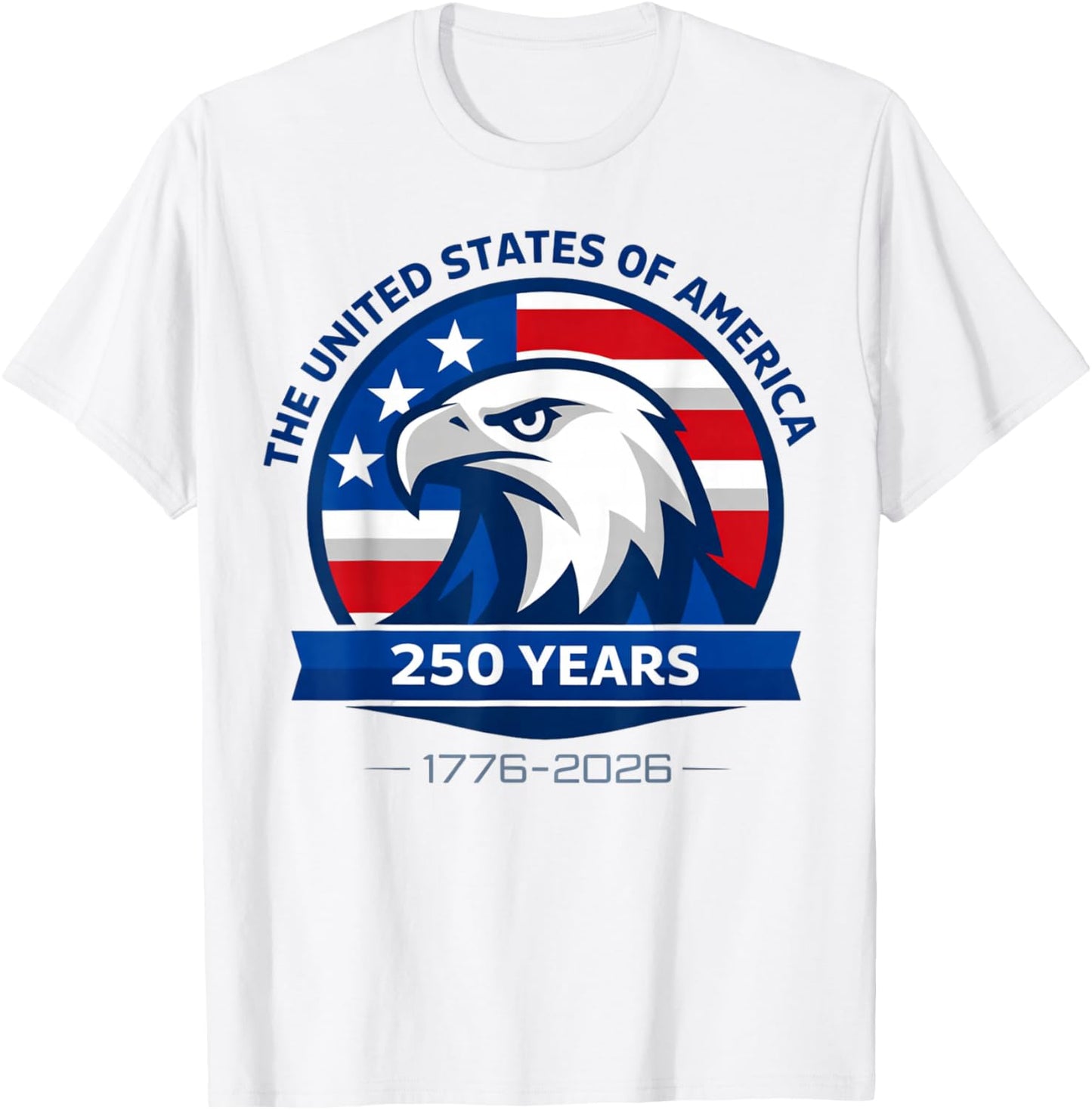 USA 250 Years of Freedom 1776–2026 Independence Bald Eagle T-Shirt - T-Shirt | White