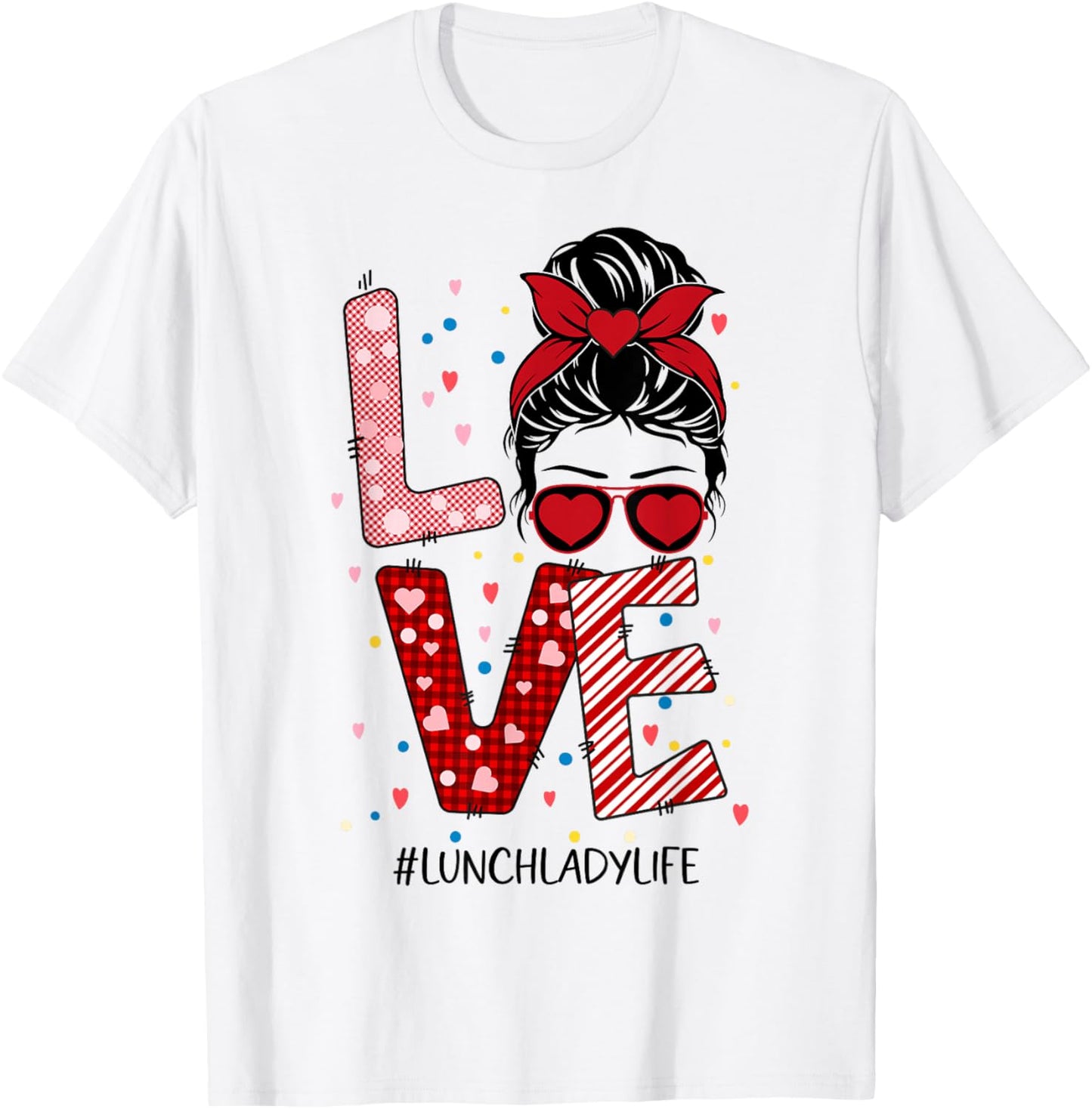 Messy Bun Love Lunch Lady Valentine's Day T-Shirt - T-Shirt | White