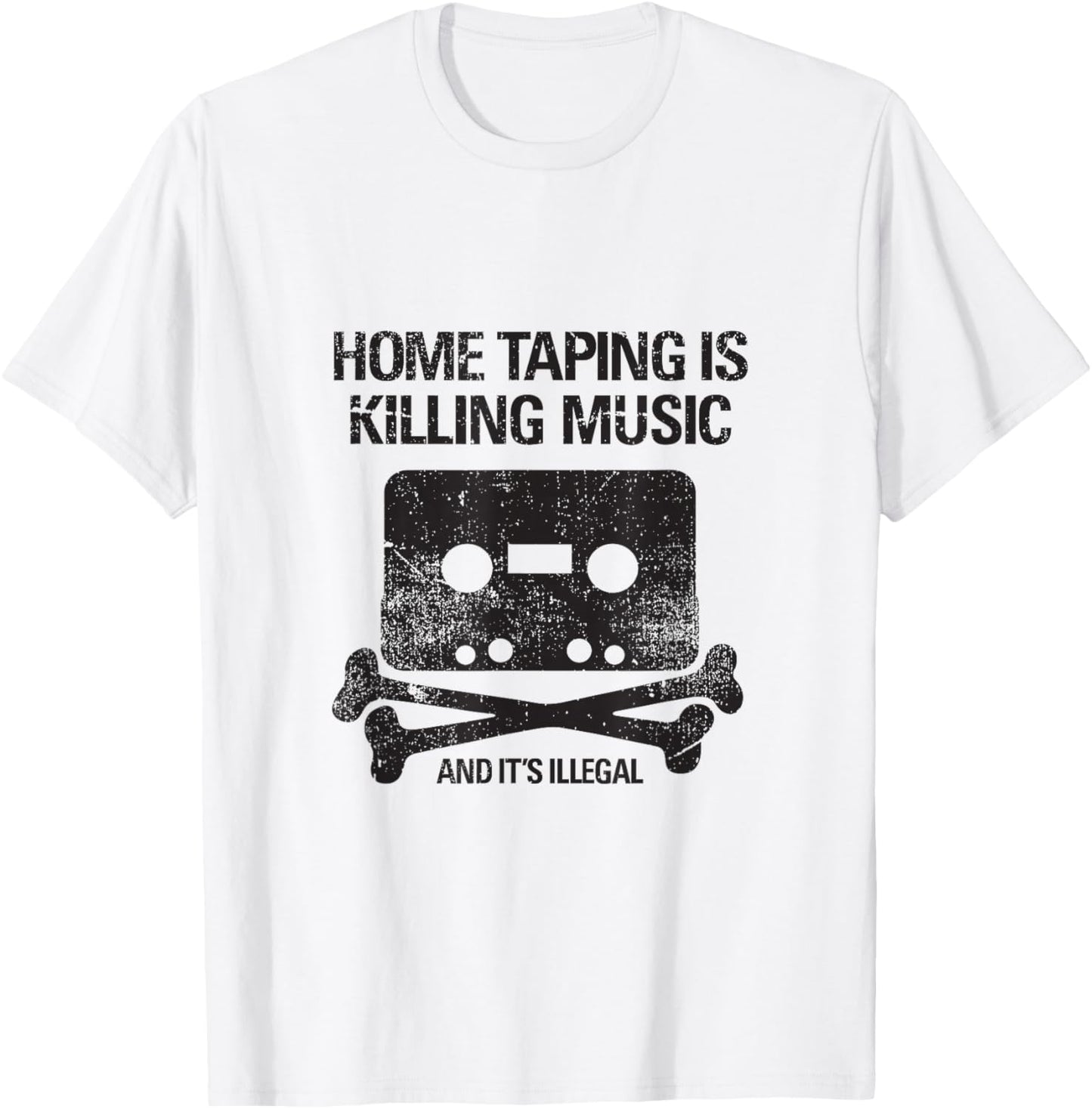 Retro Cassette Tape Home Taping is Killing Music Distressed T-Shirt - T-Shirt | White