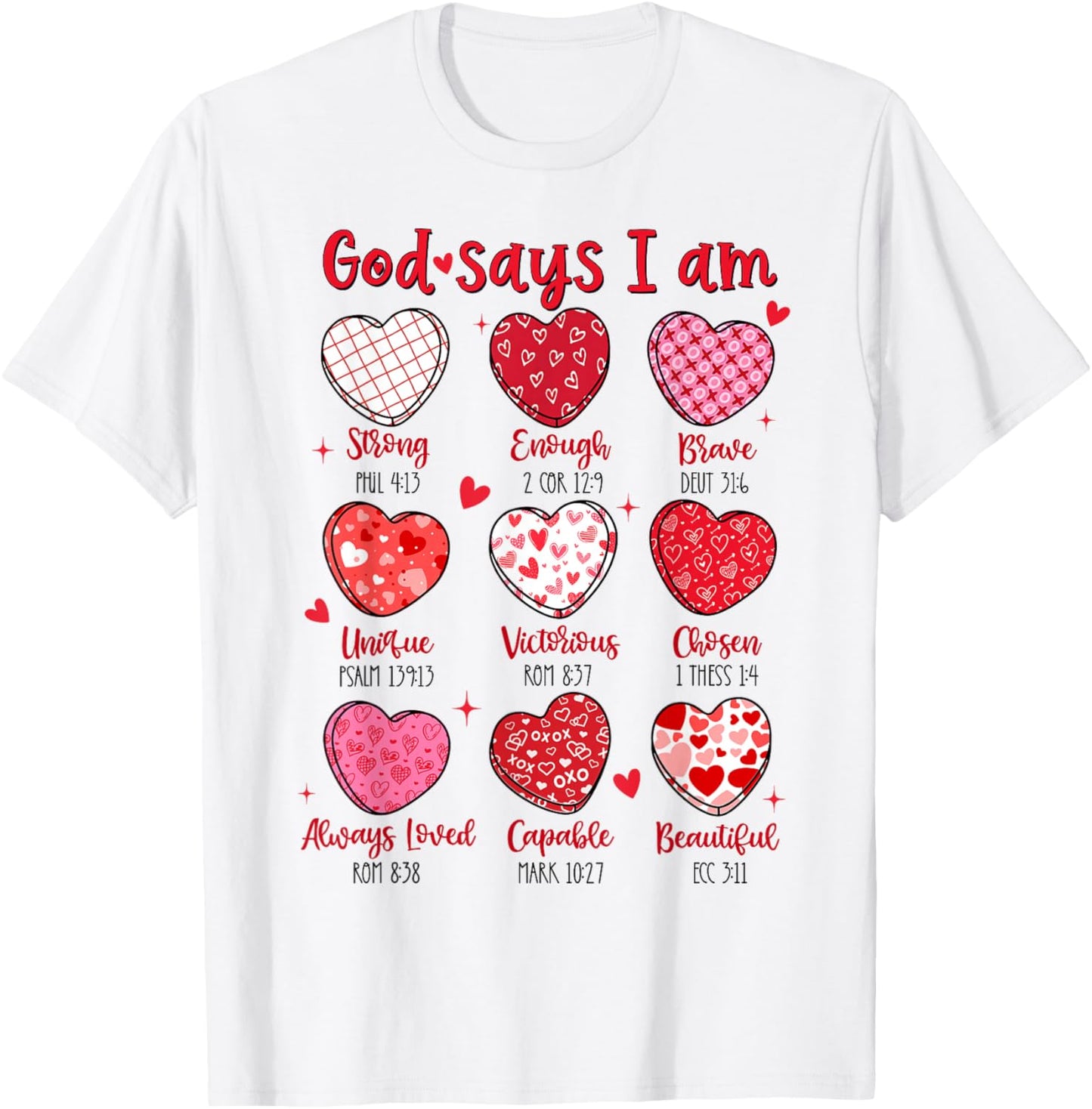 Valentine God Says I Am Heart Girl Women Kid Christian Bible T-Shirt - T-Shirt | White