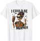 I Could Be Meaner Funny Skeleton T-Shirt - T-Shirt | White