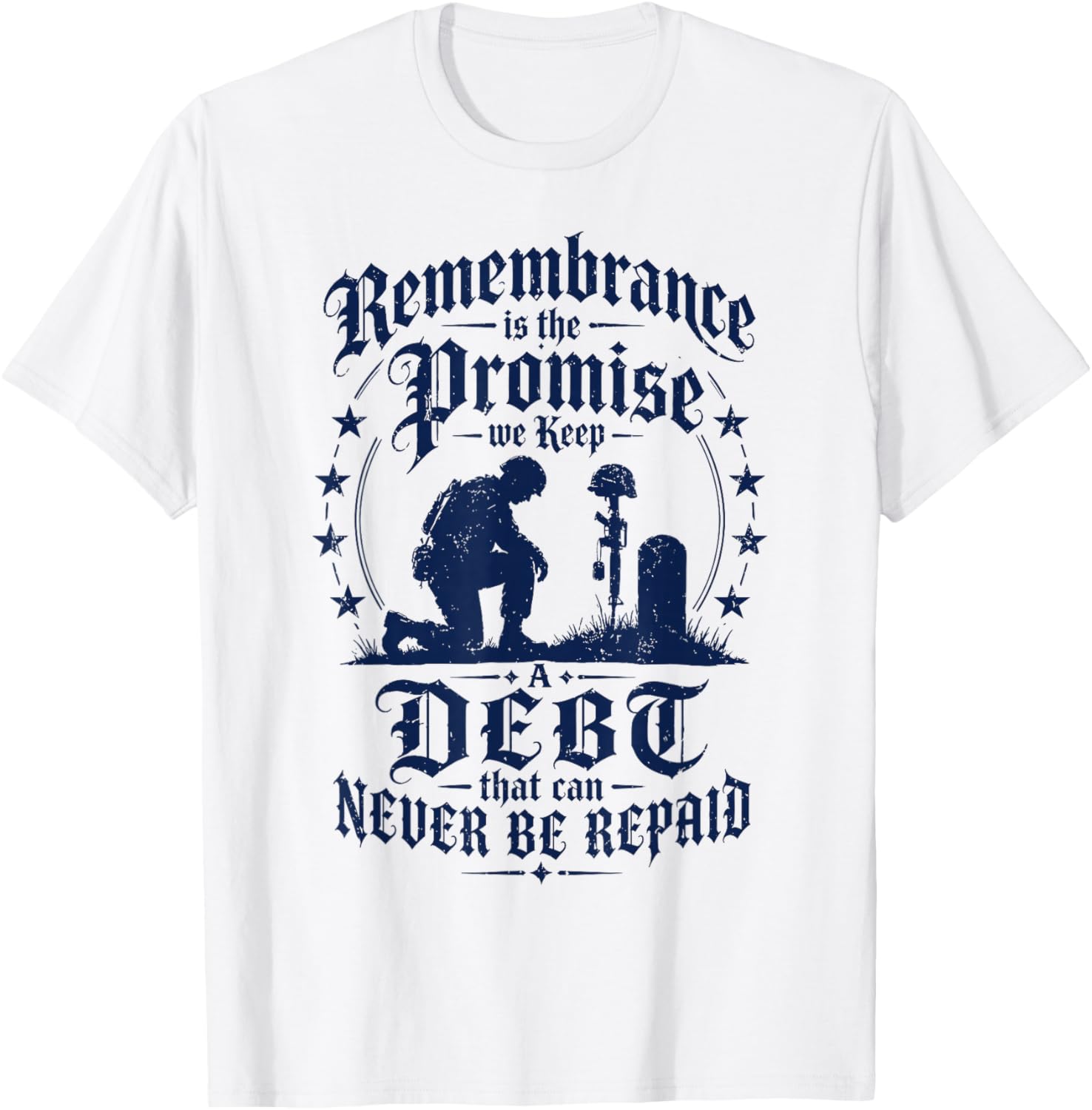 Remembrance is the Promise we Keep T-Shirt - T-Shirt | White