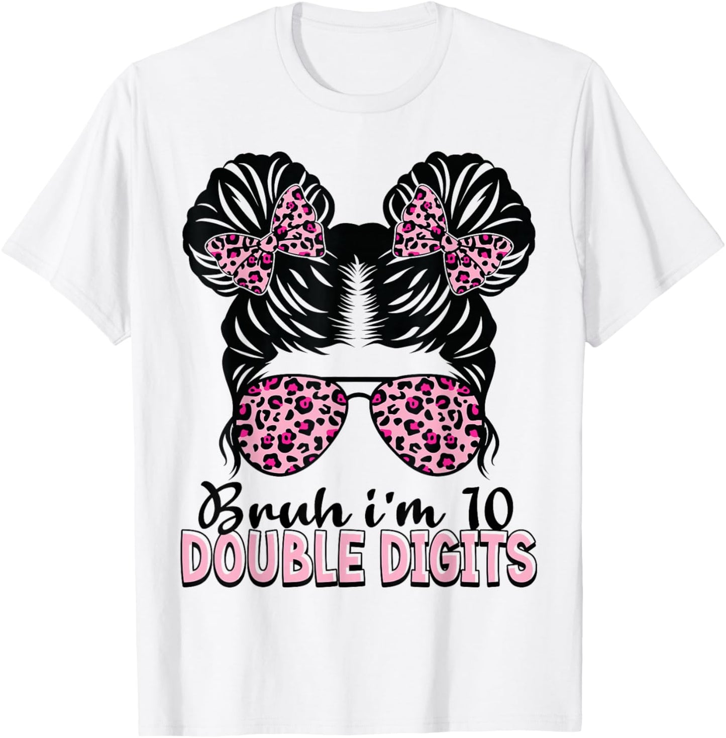 10 Years Old Birthday Bruh I'm Double Digits 10th Birthday T-Shirt - T-Shirt | White