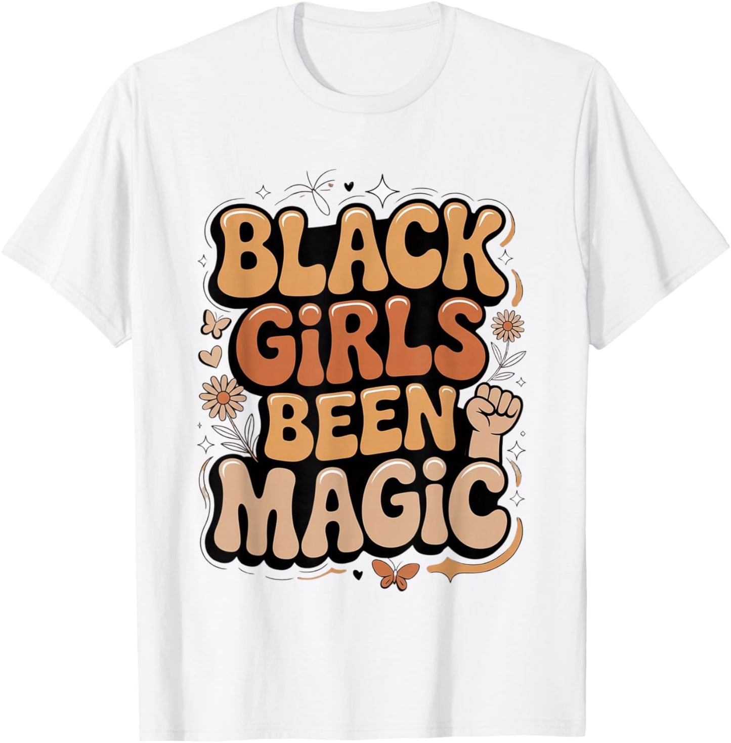 Black Girls Been Magic Melanin African American History Girl T-Shirt - T-Shirt | White
