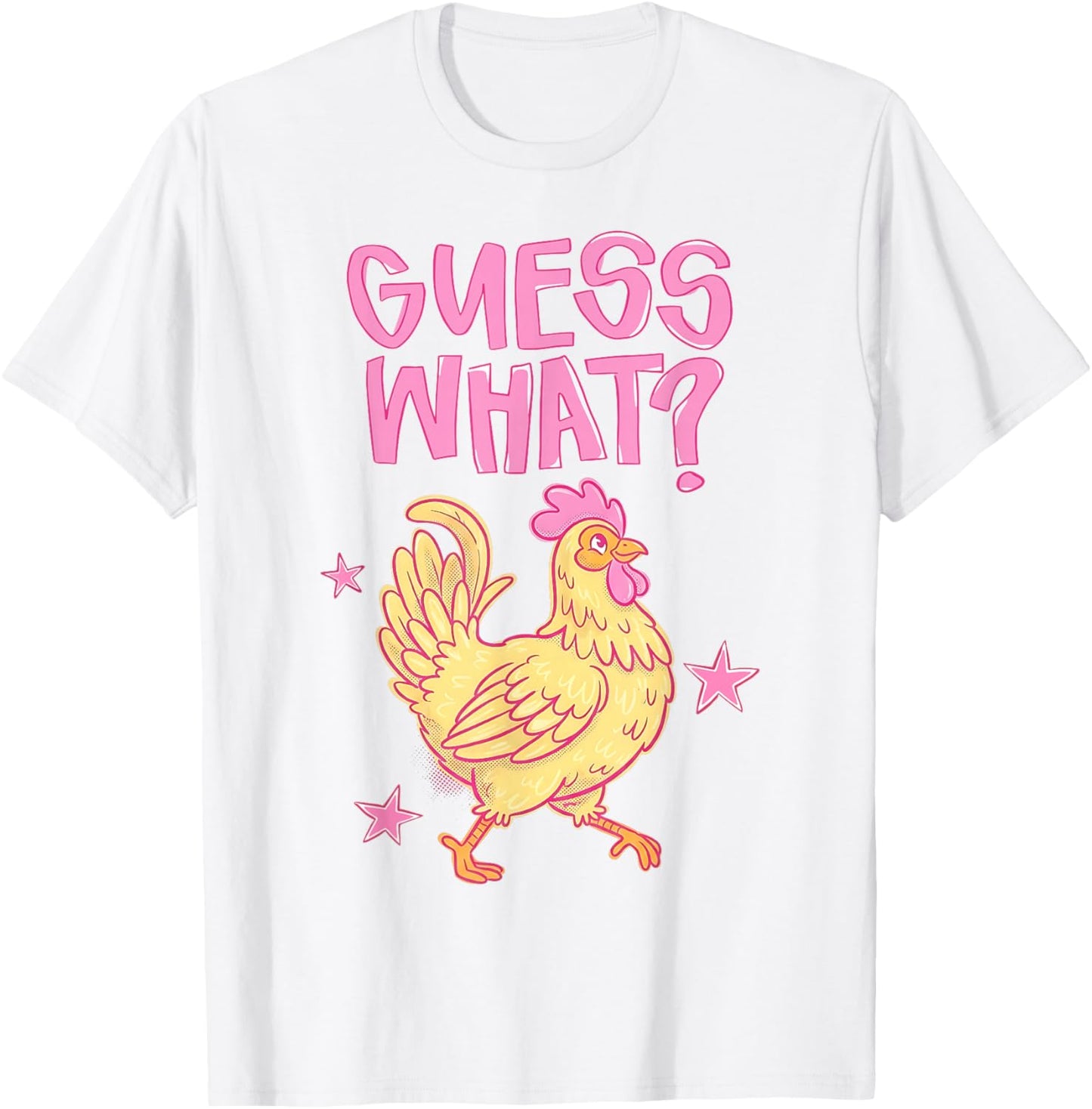 (2-Sided) Guess What Chicken Butt Funny Chicken Meme Humor T-Shirt - T-Shirt | White