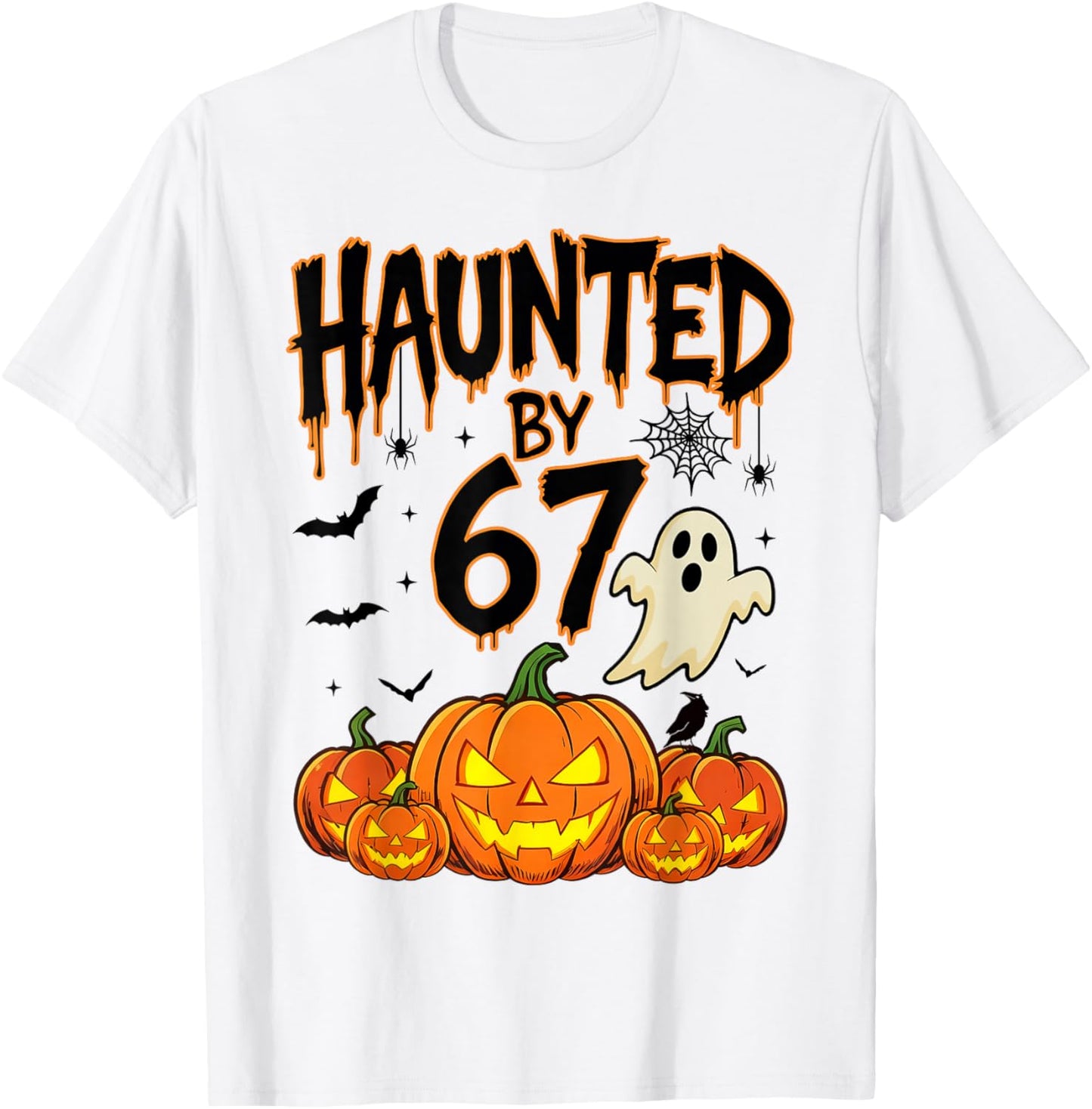Haunted by 67 Funny Six Seven Meme Pumpkin Ghost Halloween T-Shirt - T-Shirt | White