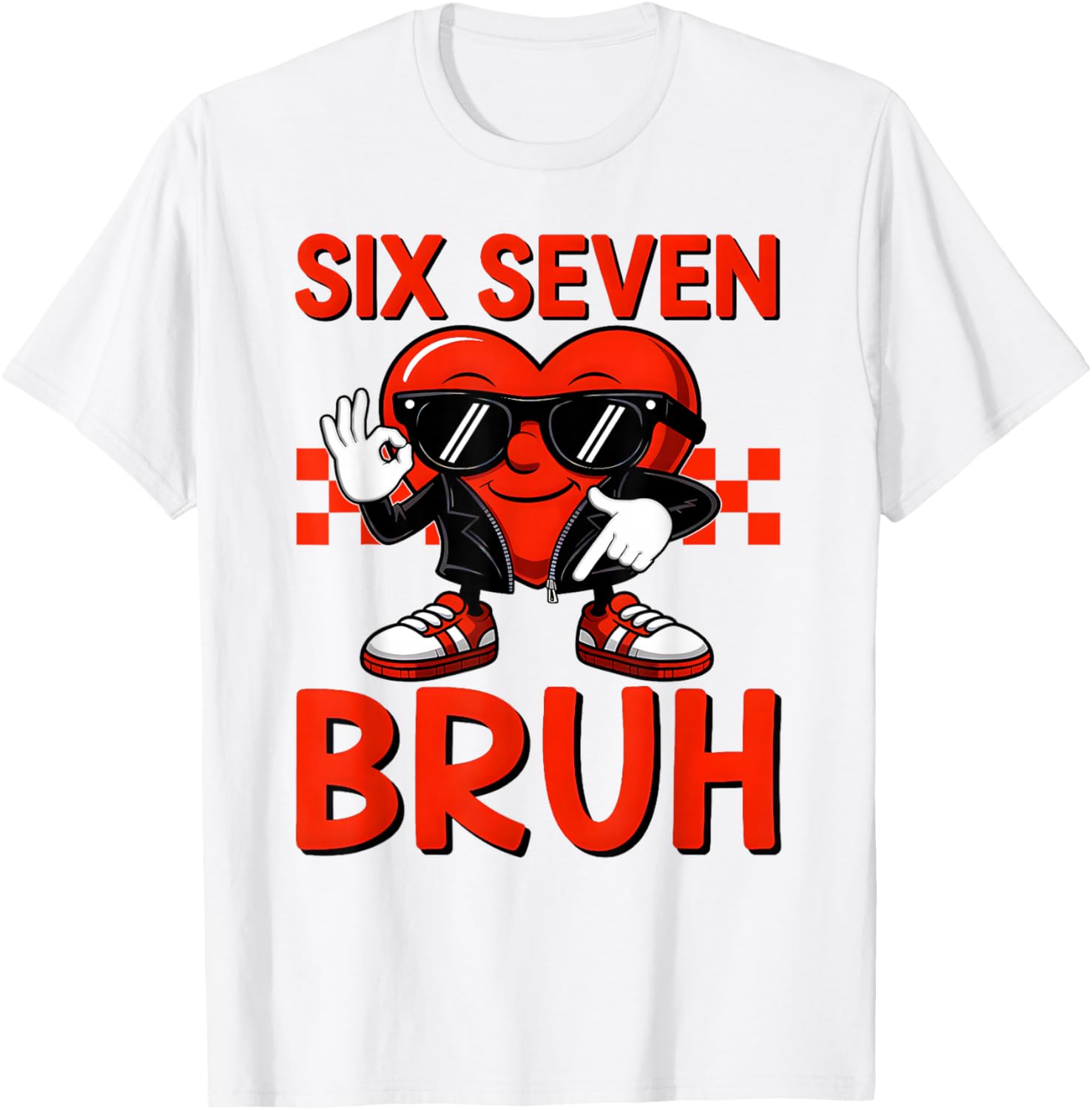 Funny Six Seven Bruh Boys Kids Valentines Day Heart 67 Meme T-Shirt - T-Shirt | White