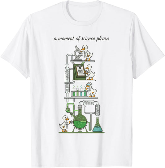 A Moment of Science Please Funny Cute Duck Chemistry T-Shirt - T-Shirt | White