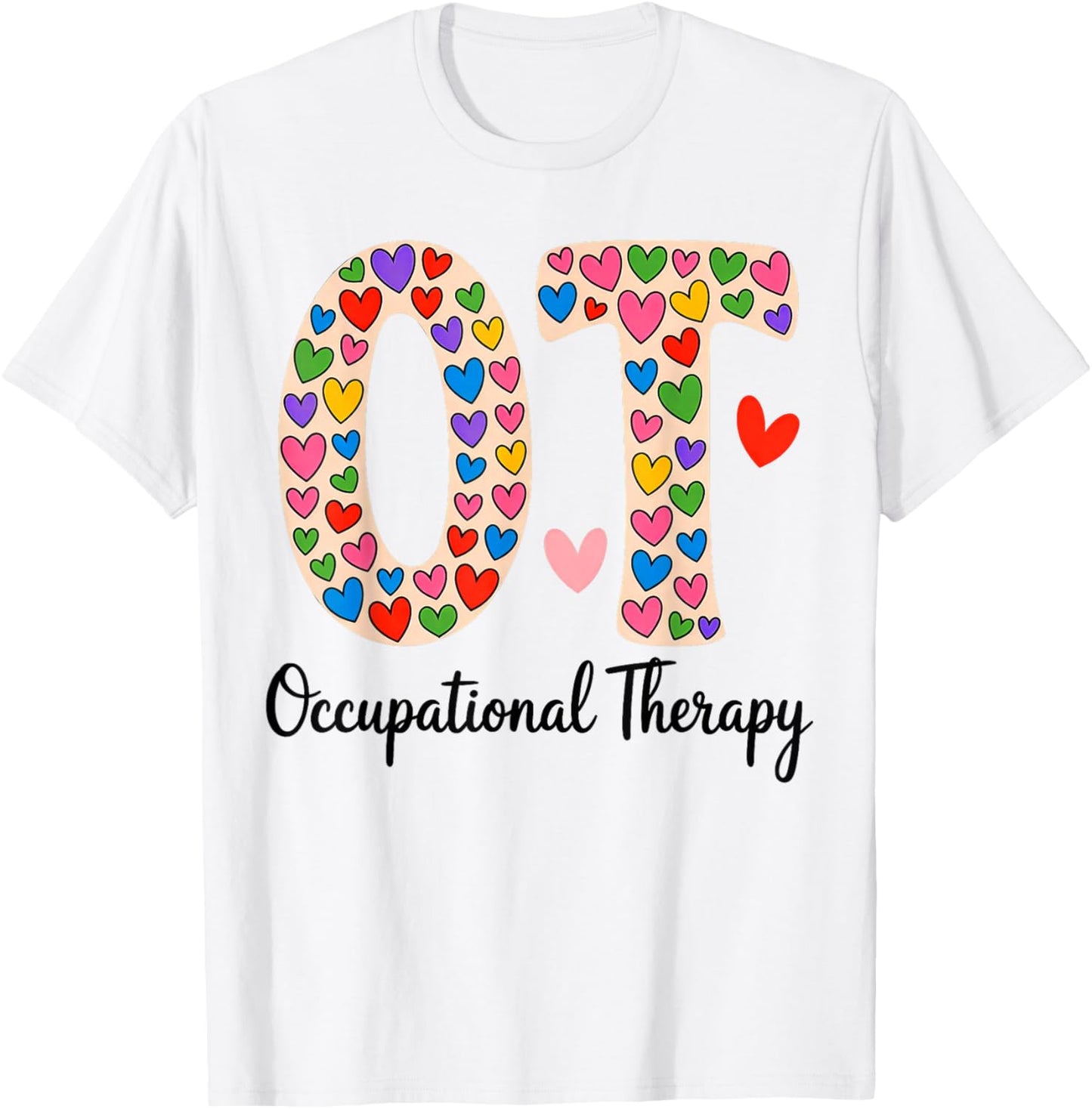 OT Occupational Therapy OT OTA Therapist Happy Valentine Day T-Shirt - T-Shirt | White