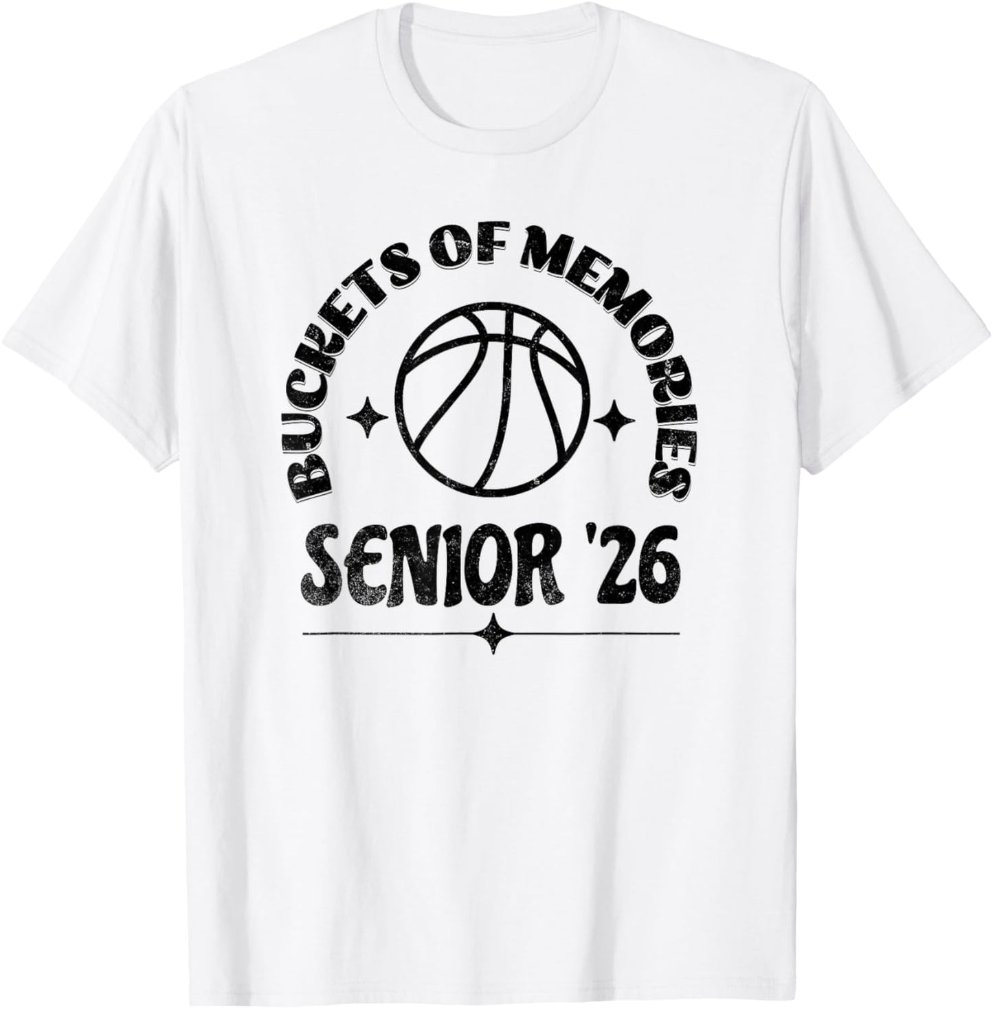 Senior Basketball 2026 Buckets of Memories T-Shirt - T-Shirt | White