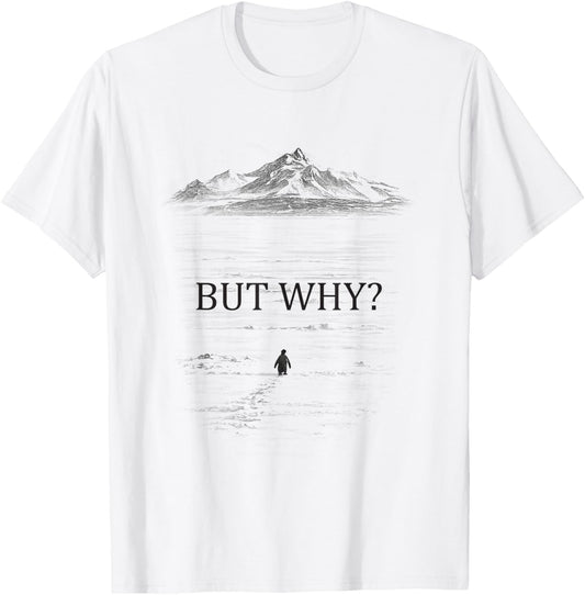 Penguin But Why Mountains T-Shirt - T-Shirt | White