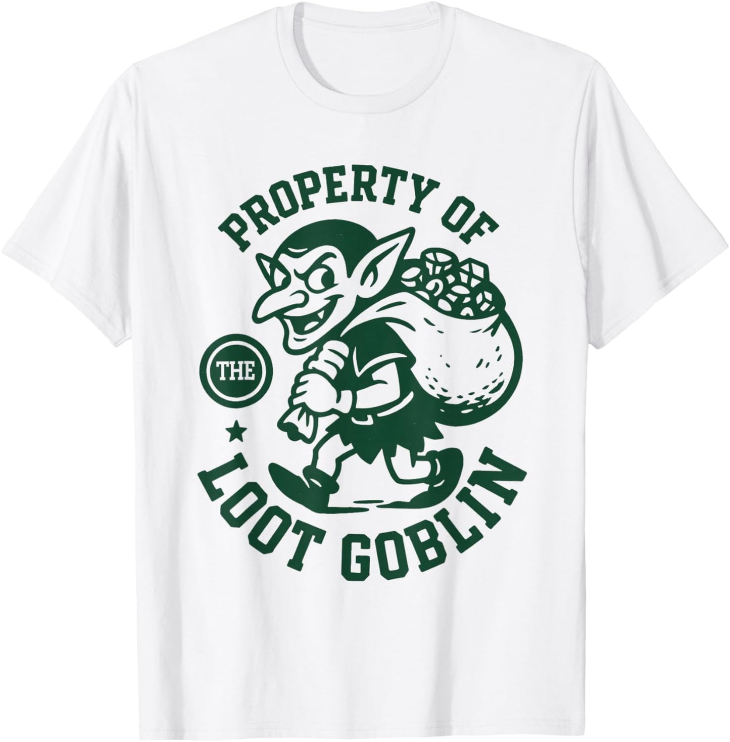 Property of The Loot Goblin | RPG Humor T-Shirt - T-Shirt | White