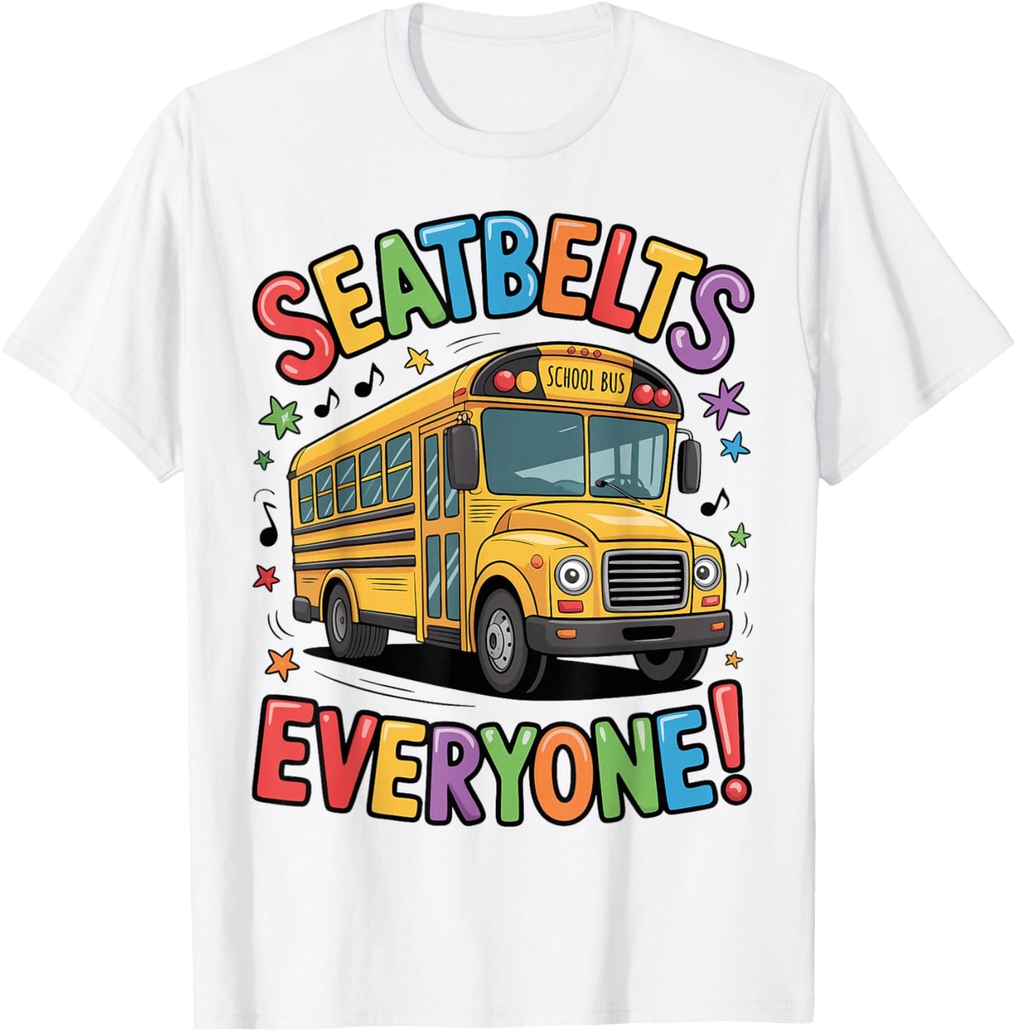 School Bus Driver Seatbelts Yellow Bus T-Shirt - T-Shirt | White