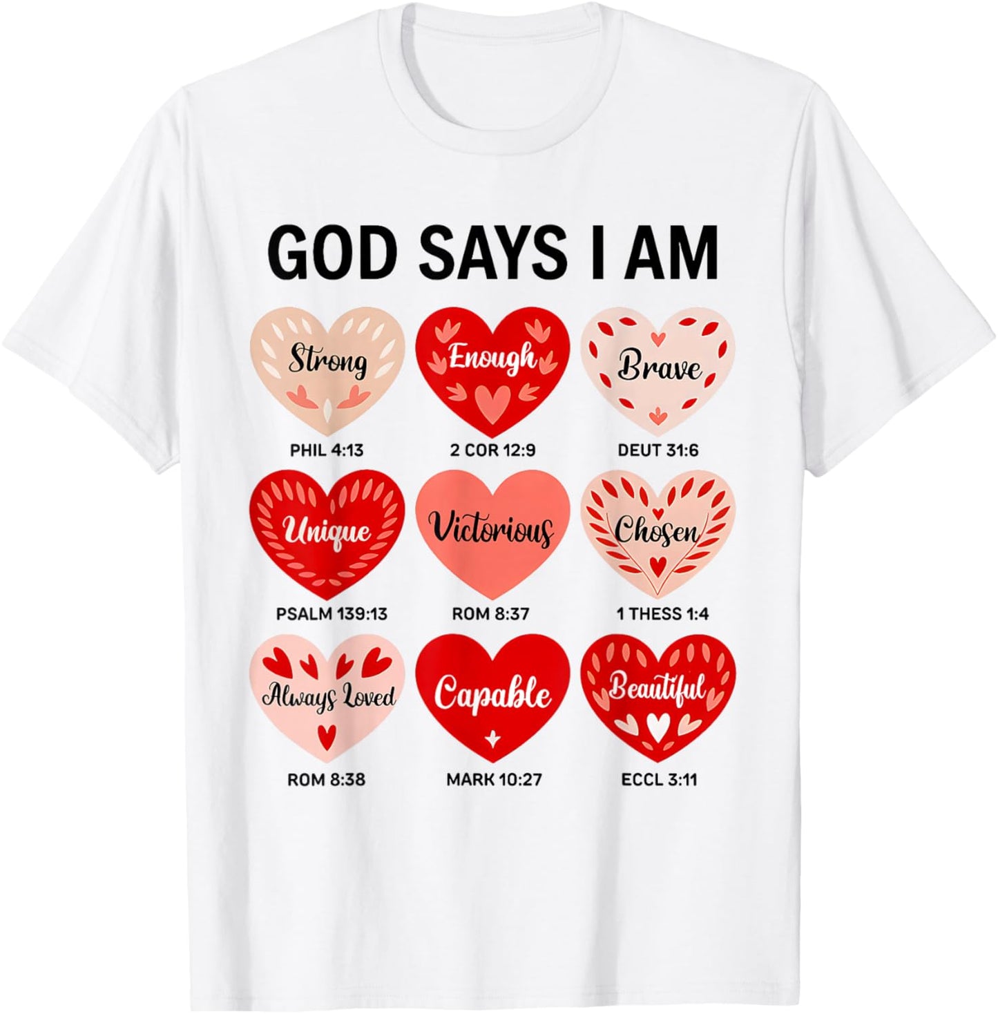 God Says I Am Christian Faith Heart Valentine Jesus Girls T-Shirt - T-Shirt | White