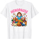 Menopause Funny Henopause T-Shirt - T-Shirt | White