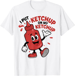 I Put Ketchup on My Ketchup Funny Ketchup Kids T-Shirt - T-Shirt | White