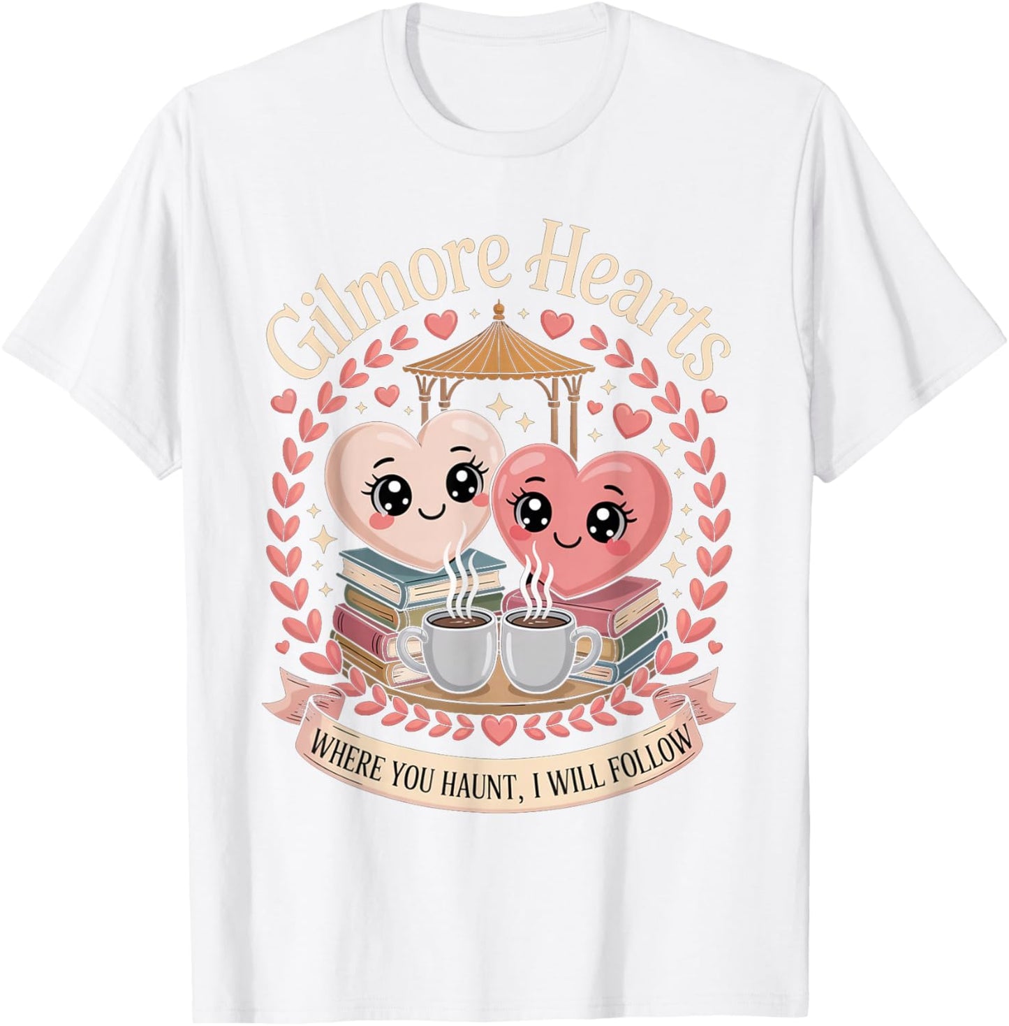Gilmore Hearts Where You Haunt I Will Follow Valentine´s Day T-Shirt - T-Shirt | White