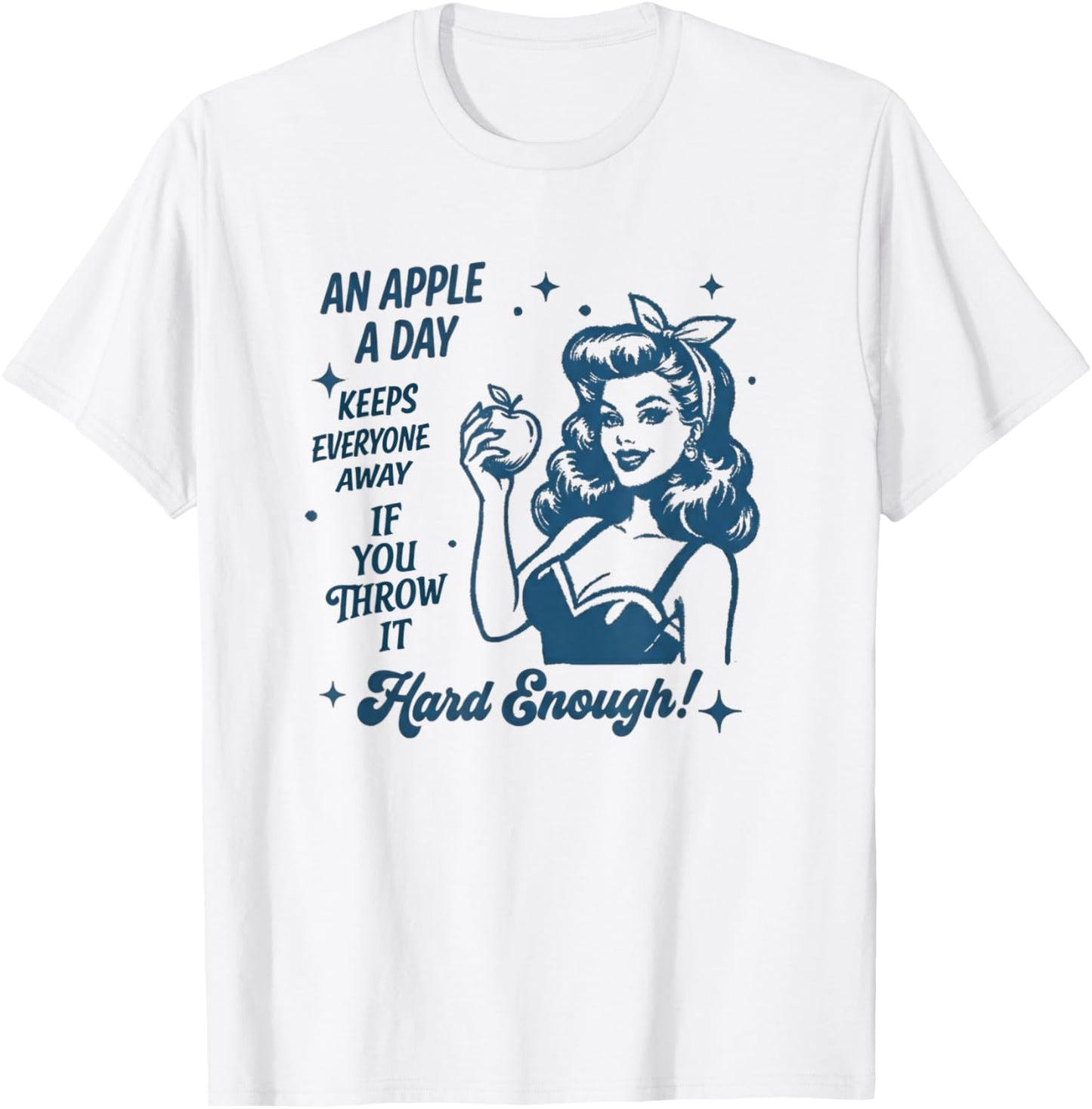 an Apple a Day Quote- Retro Pin-Up Style Humor T-Shirt - T-Shirt | White