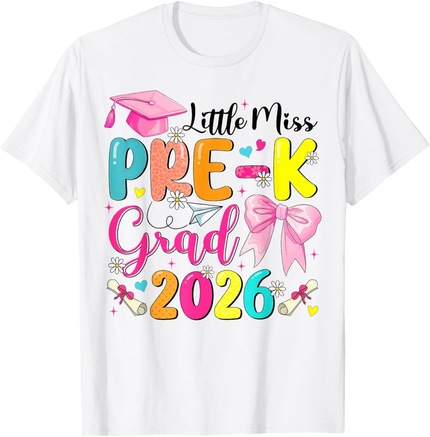 Little Miss Pre-K Grad 2026 Preschool Graduation Kids Girls T-Shirt - T-Shirt | White