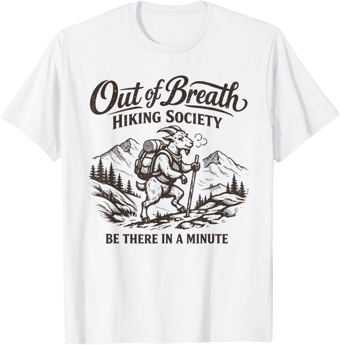 Out of Breath Hiking Society Hike Nature Lover Funny Goat T-Shirt - T-Shirt | White