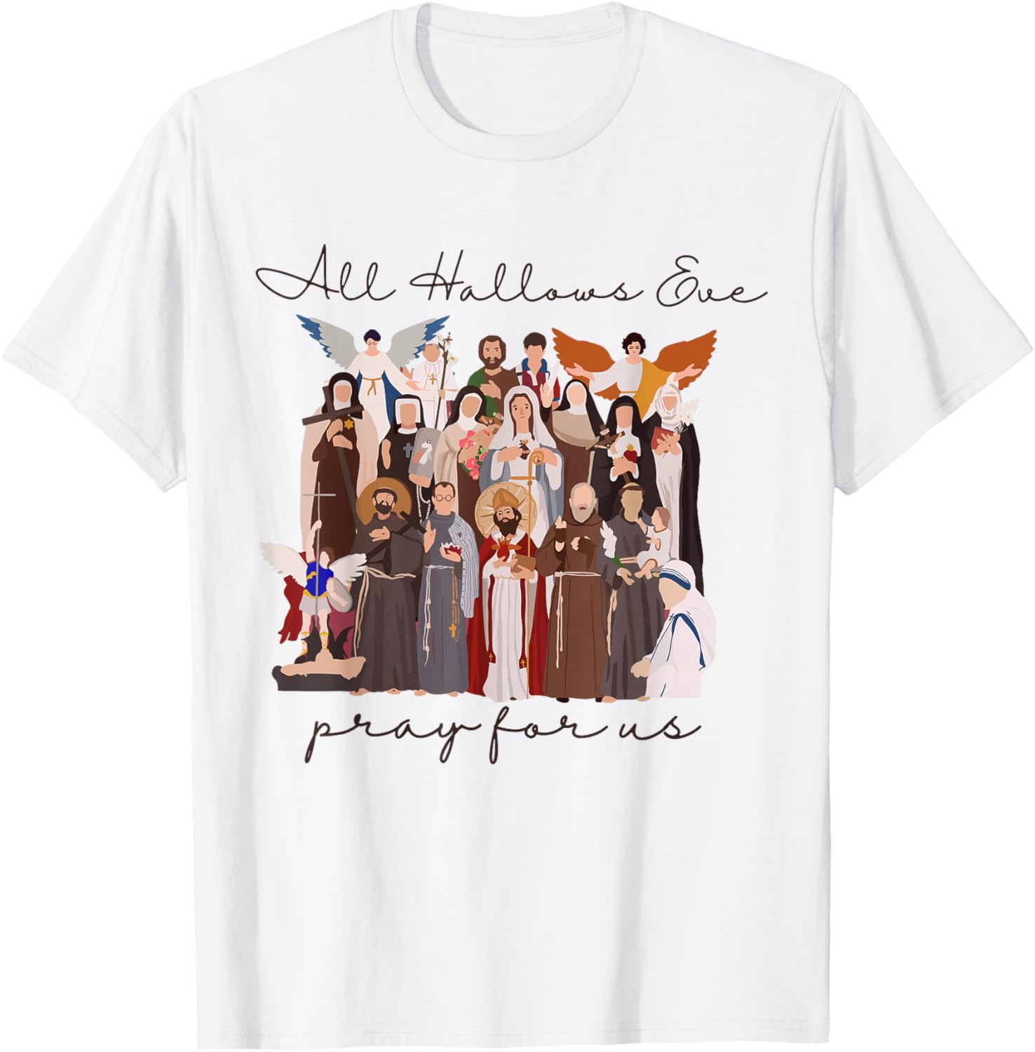All Hallows Eve Pray for Us Halloween Catholic Saints Jesus T-Shirt - T-Shirt | White