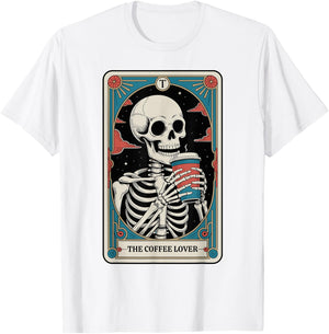 The Coffee Lover Tarot Card Skeleton Funny Coffee T-Shirt - T-Shirt | White