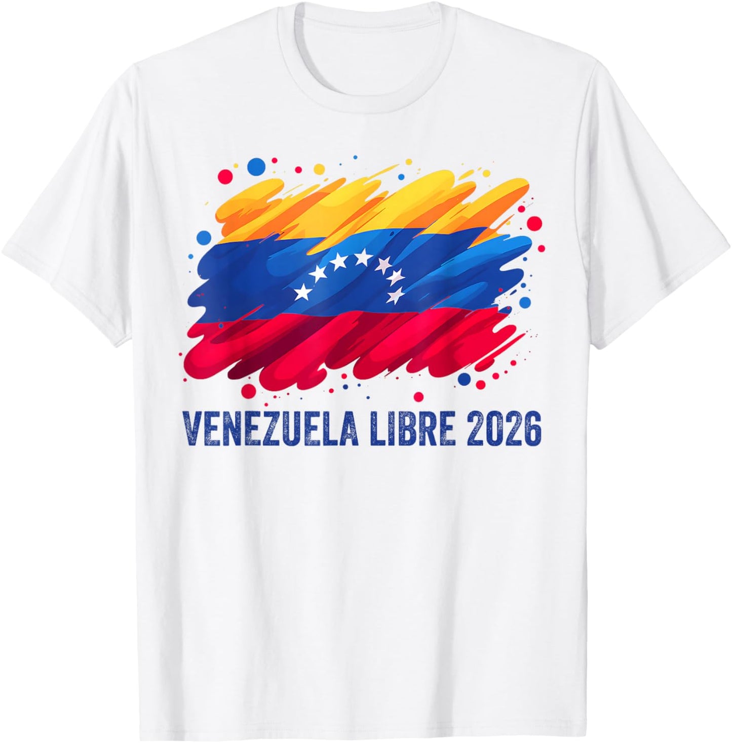Venezuela Libre 2026 Free Venezuela Flag T-Shirt - T-Shirt | White