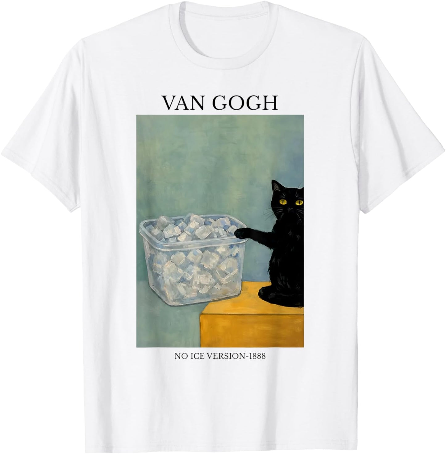 Funny Van Gogh Cat Meme No Ice Version 1888 T-Shirt - T-Shirt | White