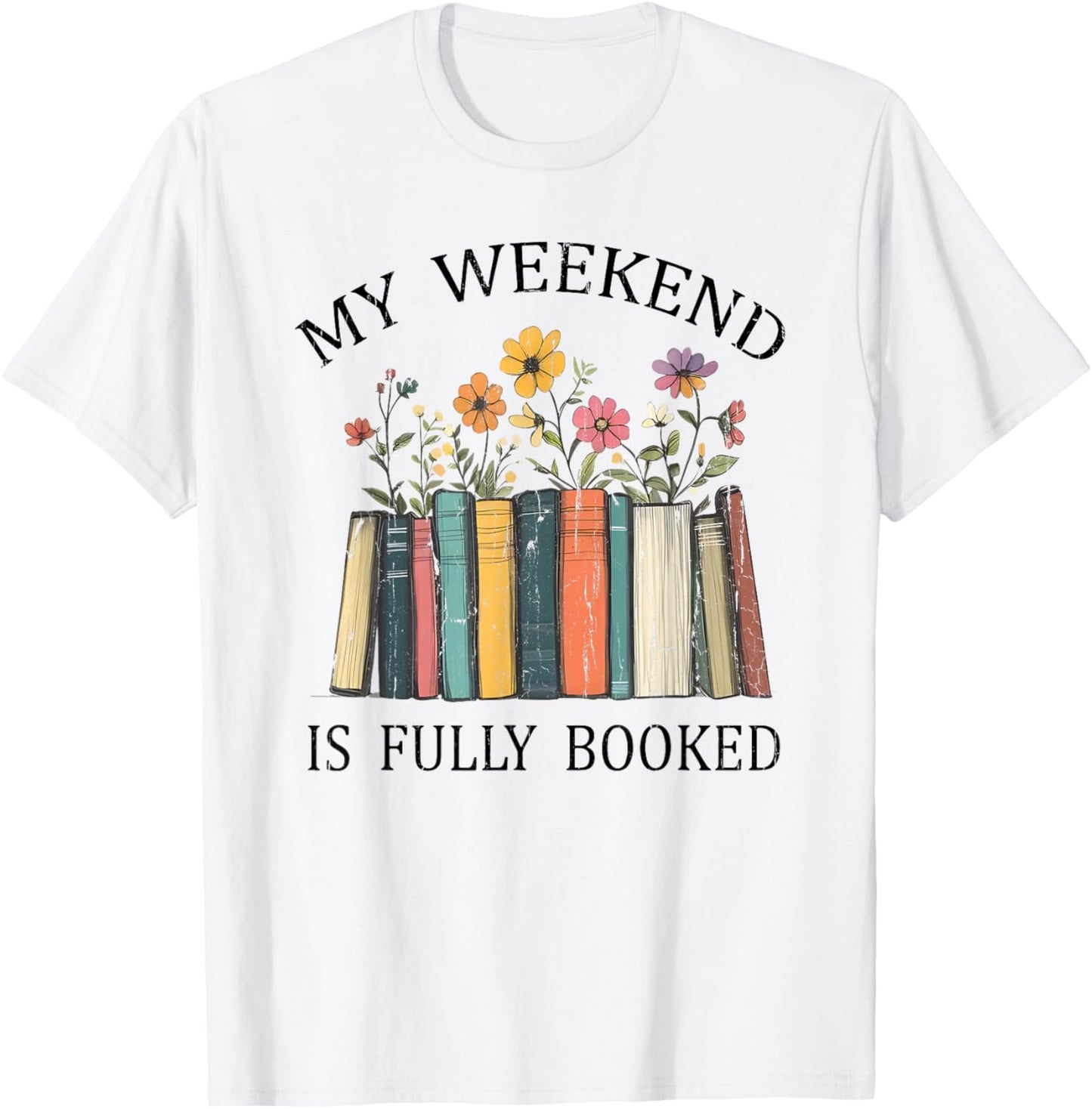 My Weekend is Fully Booked, Cozy Bookish T-Shirt - T-Shirt | White
