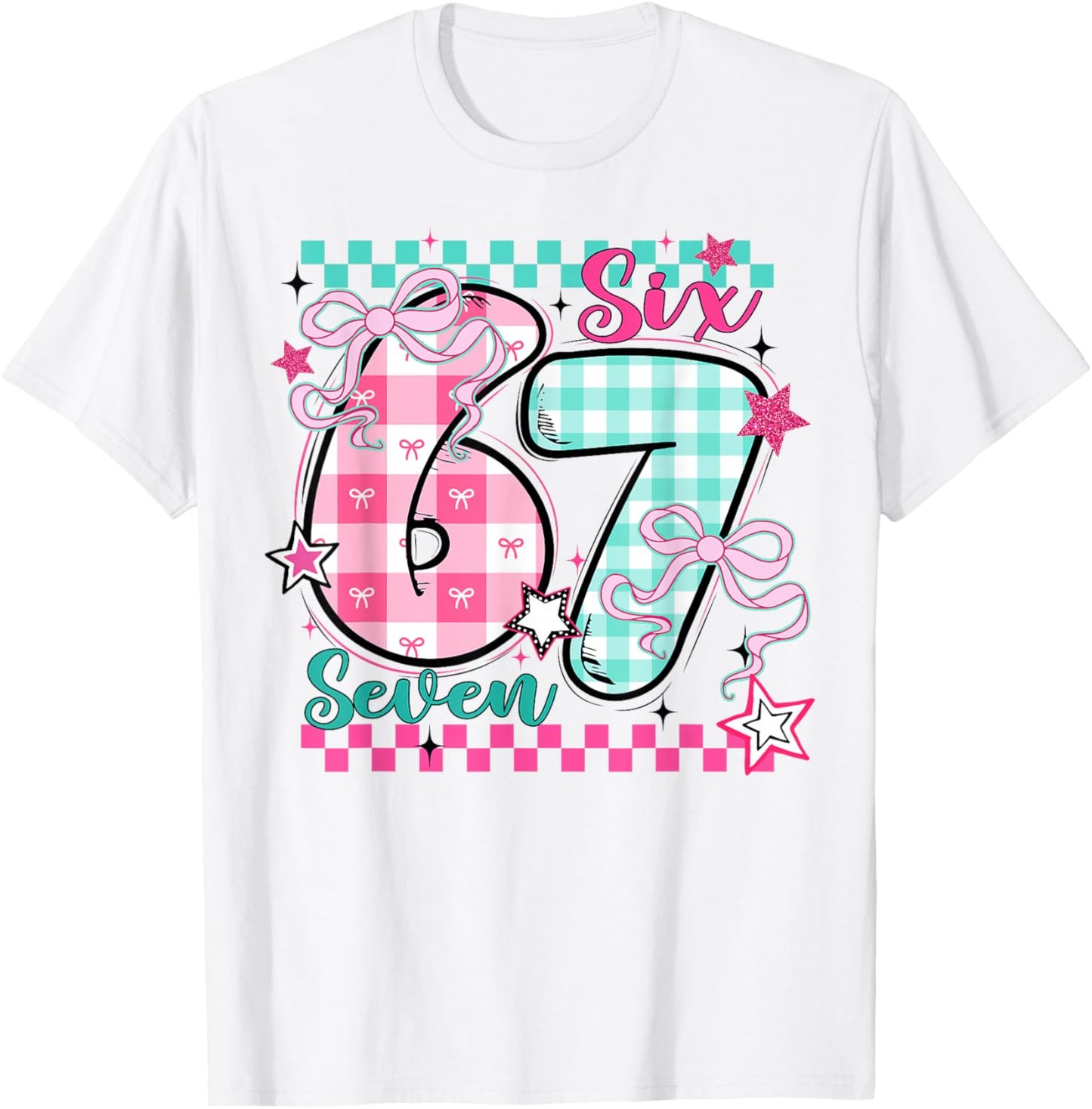 Checkered 67 Valentine Six Seven 6 7 Meme Teens Girls T-Shirt - T-Shirt | White
