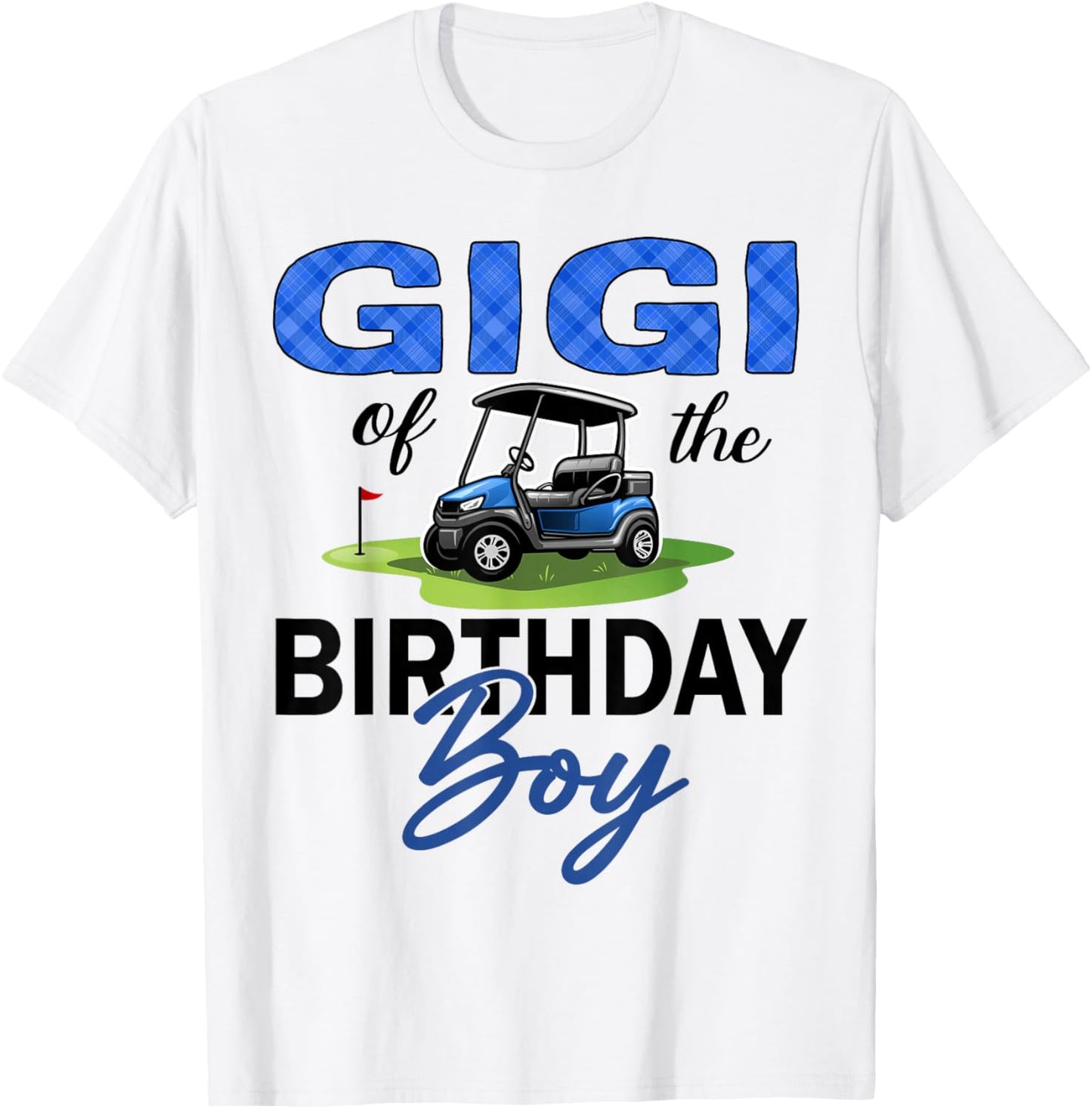 Gigi of The Birthday Boy Golf 1St Birthday T-Shirt - T-Shirt | White