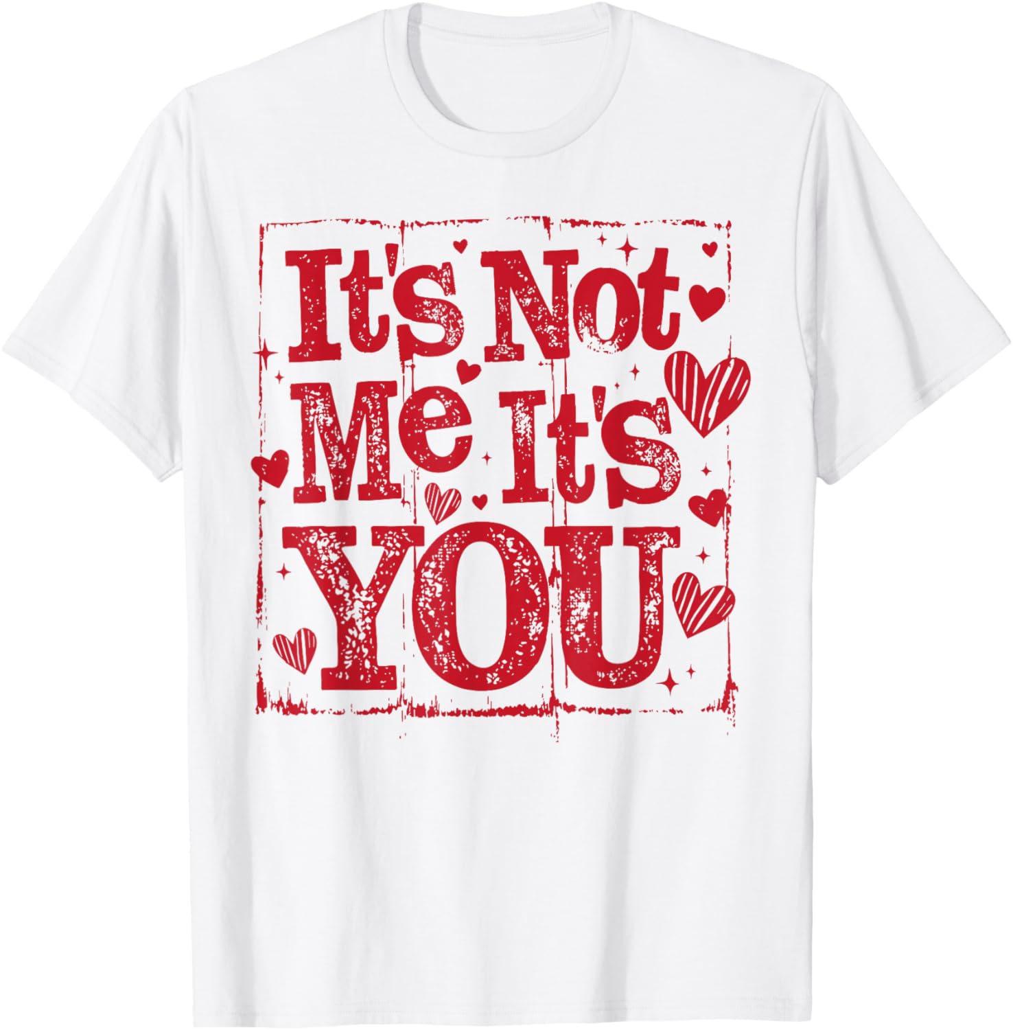 Retro It's Not Me It's You Funny Valentine's Day Coquette T-Shirt - T-Shirt | White