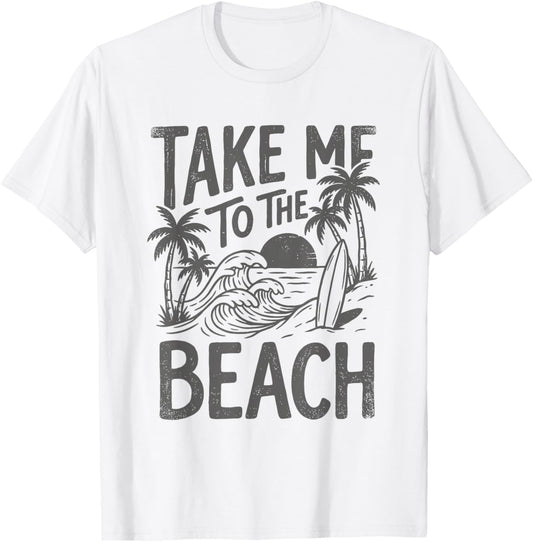 Take Me to The Beach Palm Tree Surf Sunset Retro Vacation T-Shirt - T-Shirt | White