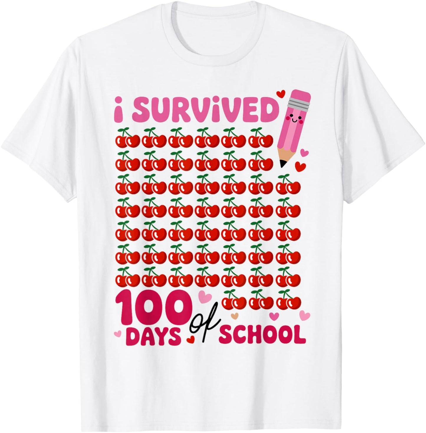 I Survived 100 Days of School Cherry Pink Cute 100th Day T-Shirt - T-Shirt | White