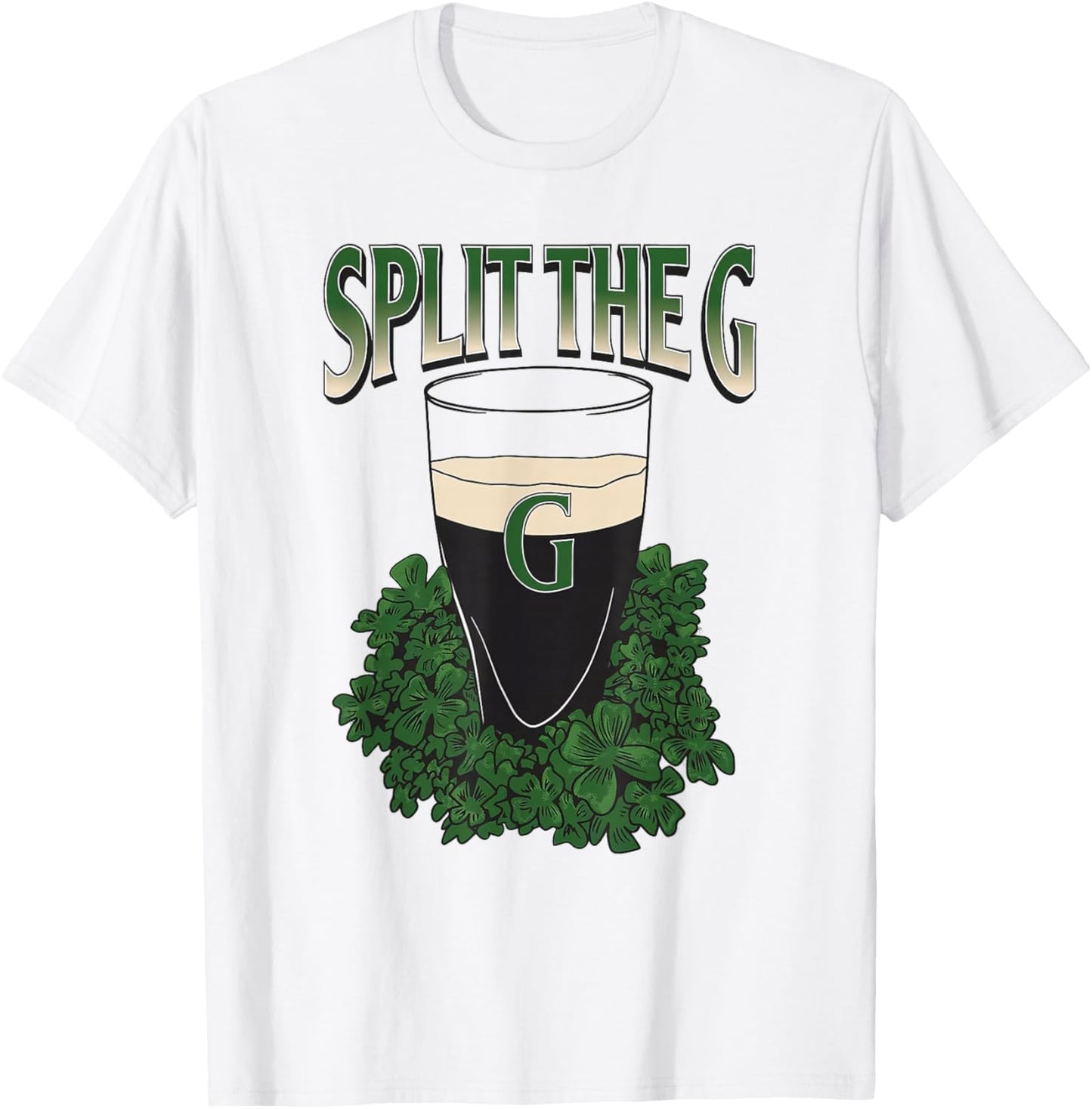 St. Patrick's Day Shamrock Funny Split The G T-Shirt - T-Shirt | White