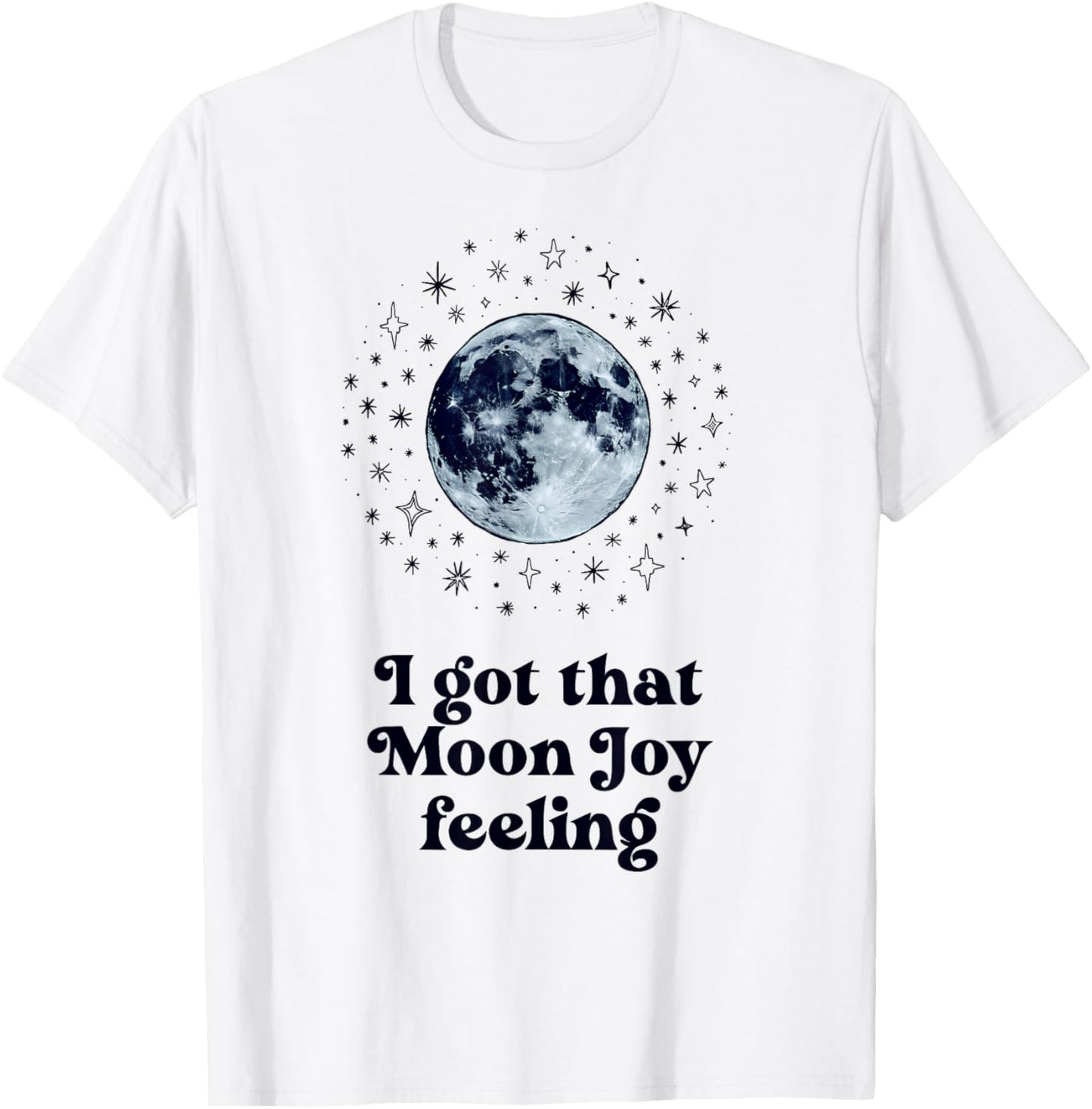 Cute Retro, I Got The Moon Joy Feeling T-Shirt - T-Shirt | White