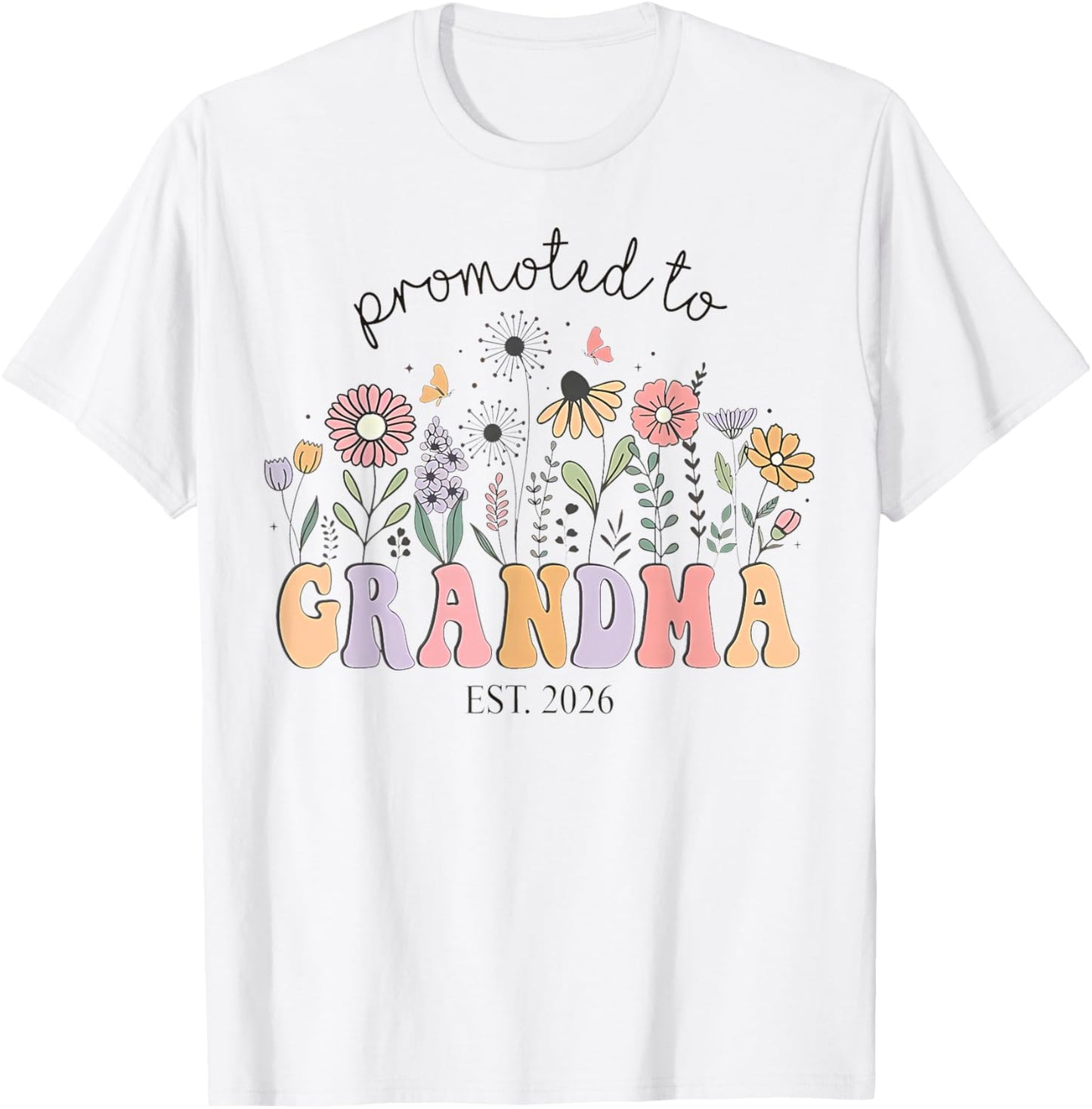 Promoted to Grandma Est 2026 Floral Future Grandmother T-Shirt - T-Shirt | White
