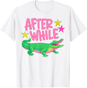 After While Gator Later Gator Crocodile Last Day of School T-Shirt - T-Shirt | White