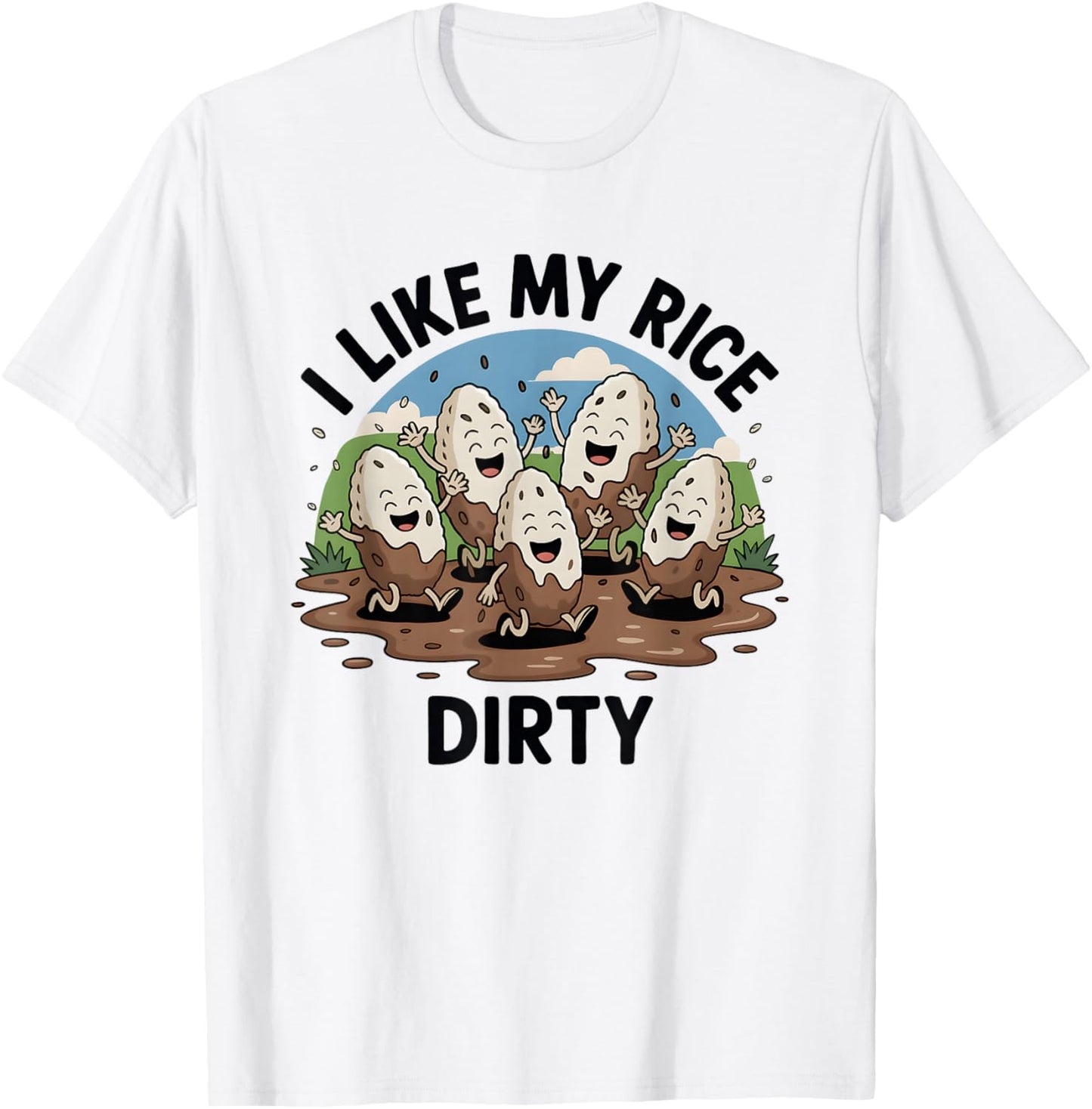 I Like My Rice Dirty T-Shirt - T-Shirt | White