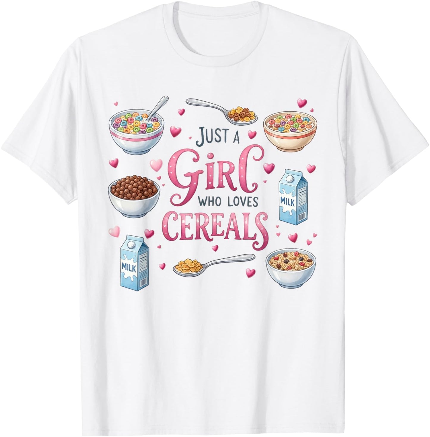 Just A Girl Who Loves Cereals Colorful Breakfast T-Shirt - T-Shirt | White