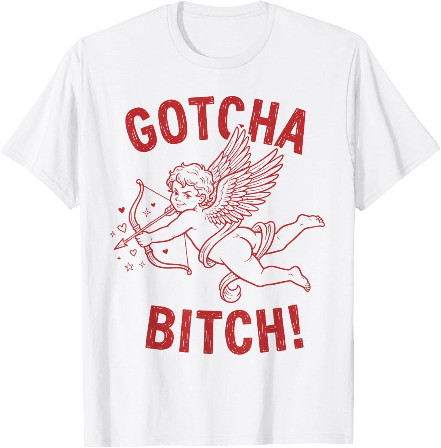 Retro Gotcha Bitch Funny Cupid Valentine's Day T-Shirt - T-Shirt | White