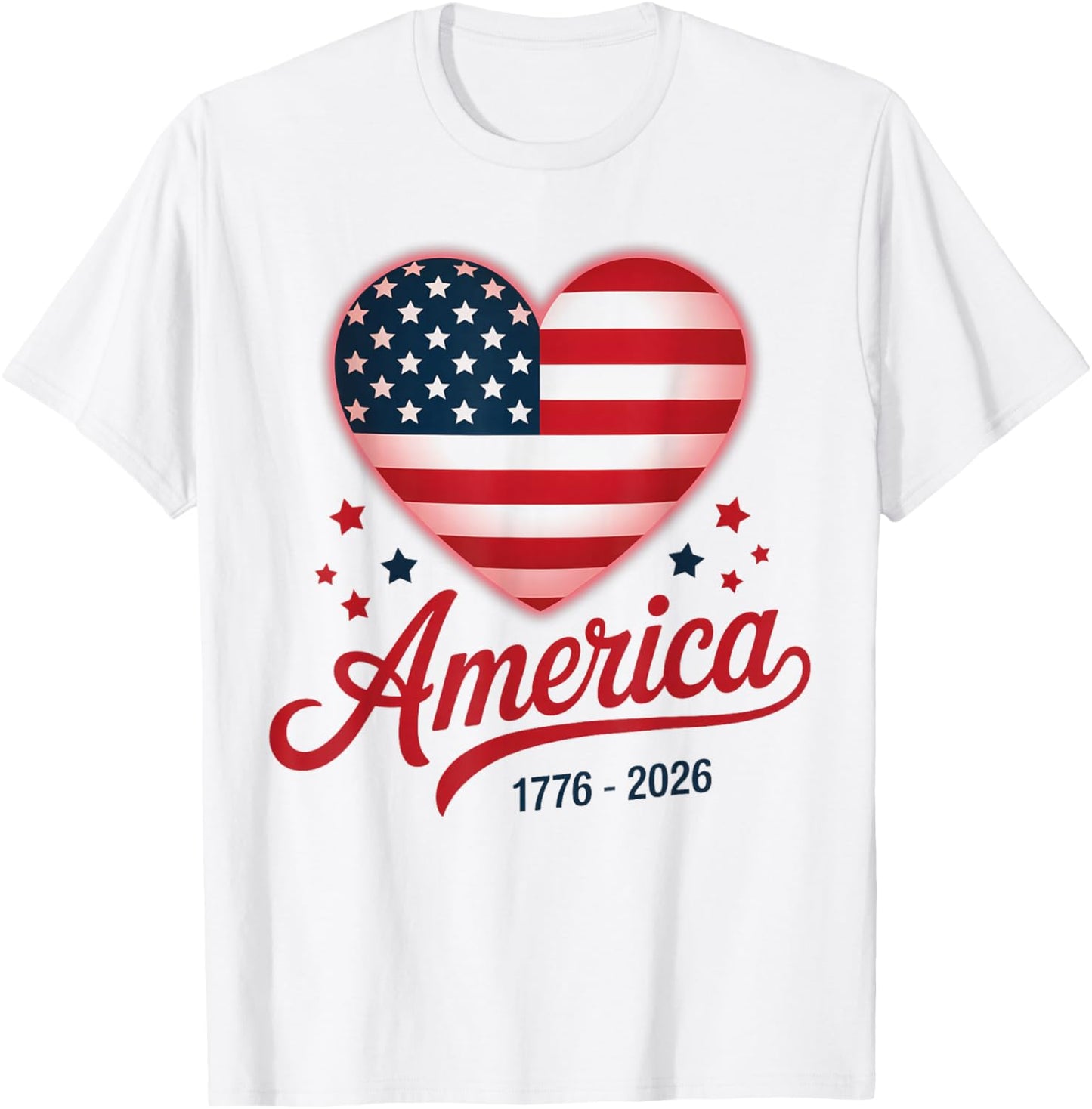 Flag Heart 1776 2026 July 4th 250th Birthday T-Shirt - T-Shirt | White