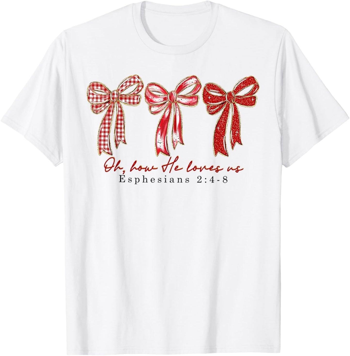 Oh How He Loves Valentine T-Shirt - T-Shirt | White