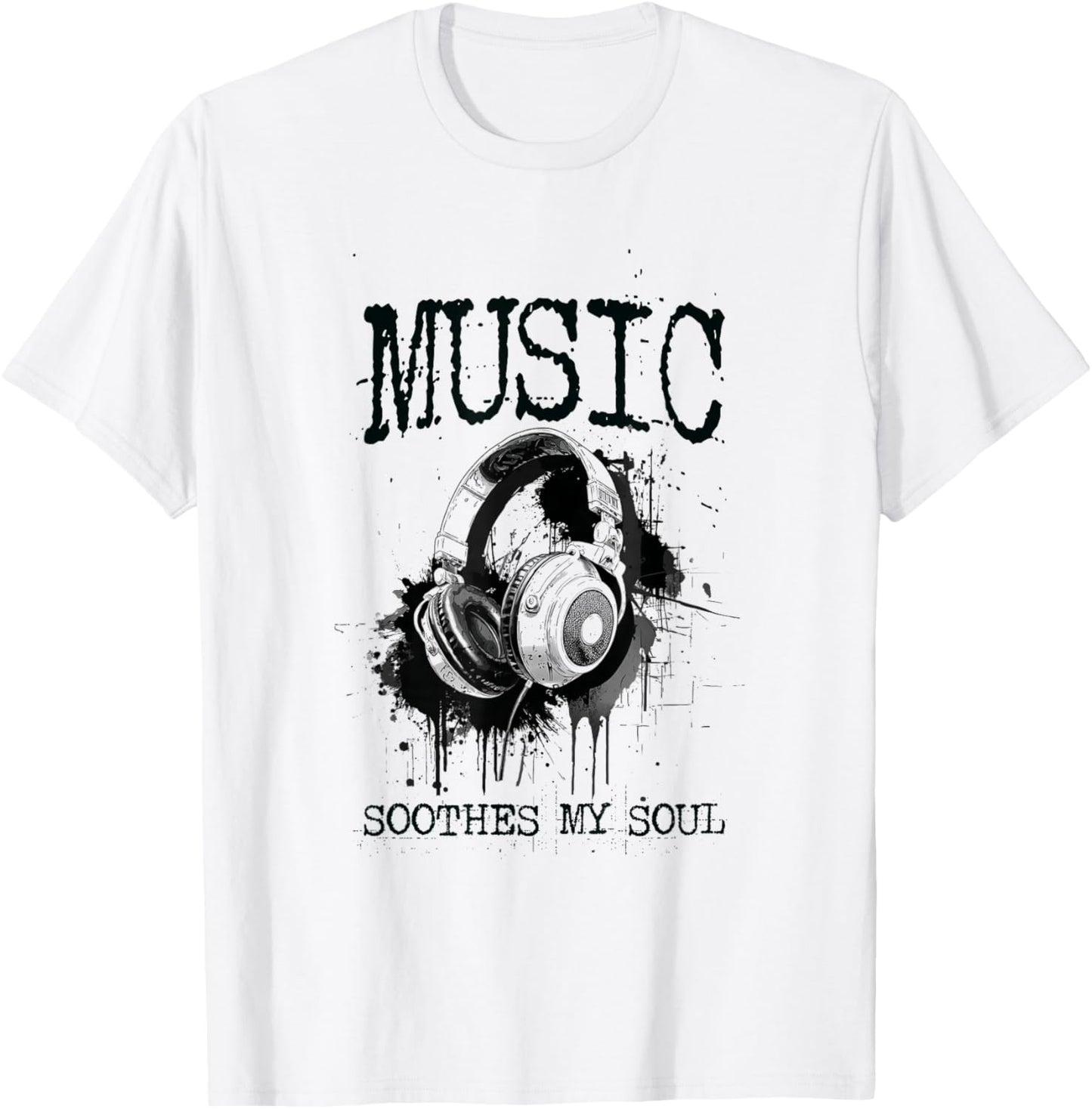 Music Soothes My Soul T-Shirt - T-Shirt | White