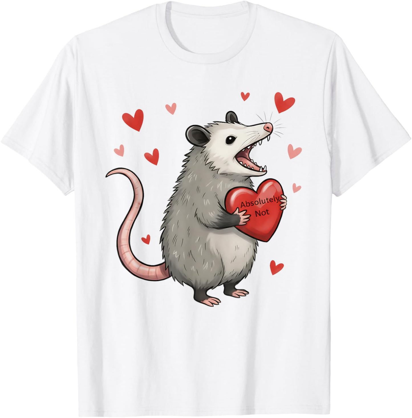 Funny Opossum Absolutely Not Hearts Valentine's Day T-Shirt - T-Shirt | White