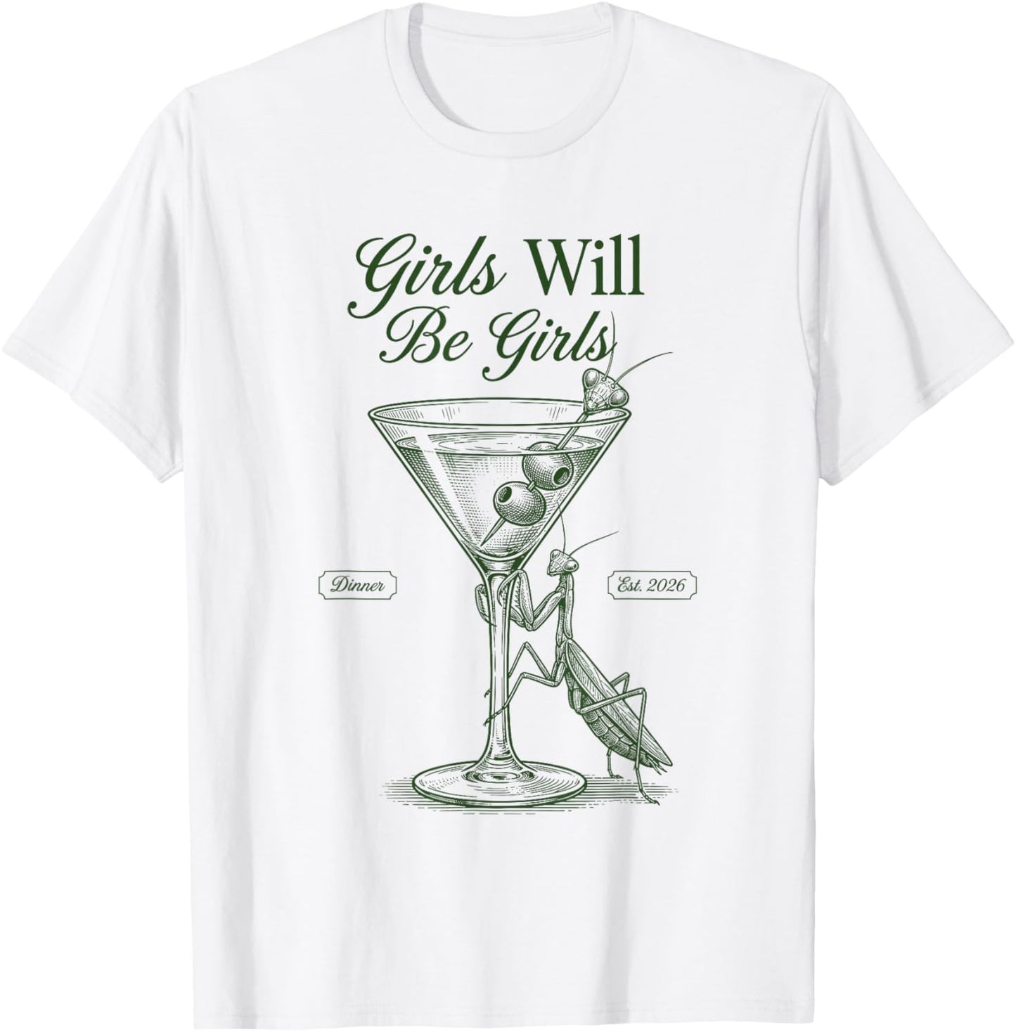 Girls Will Be Will Girls Praying Mantis Cute T-Shirt - T-Shirt | White