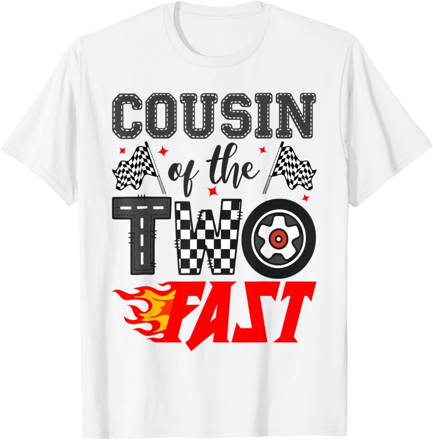 Cousin of The Two Fast Second Birthday Racing Car T-Shirt - T-Shirt | White