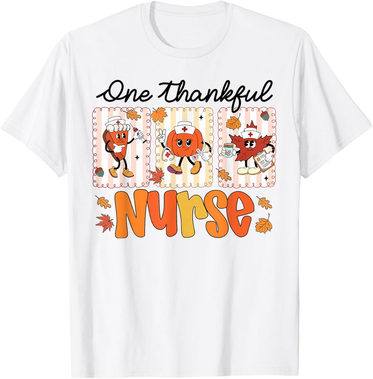 One Thankful Nurse Thanksgiving Turkey Day Nurse Gift Women T-Shirt - T-Shirt | White