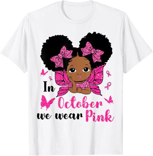 Messy Bun in October We Wear Pink Breast Cancer Black Girls T-Shirt - T-Shirt | White